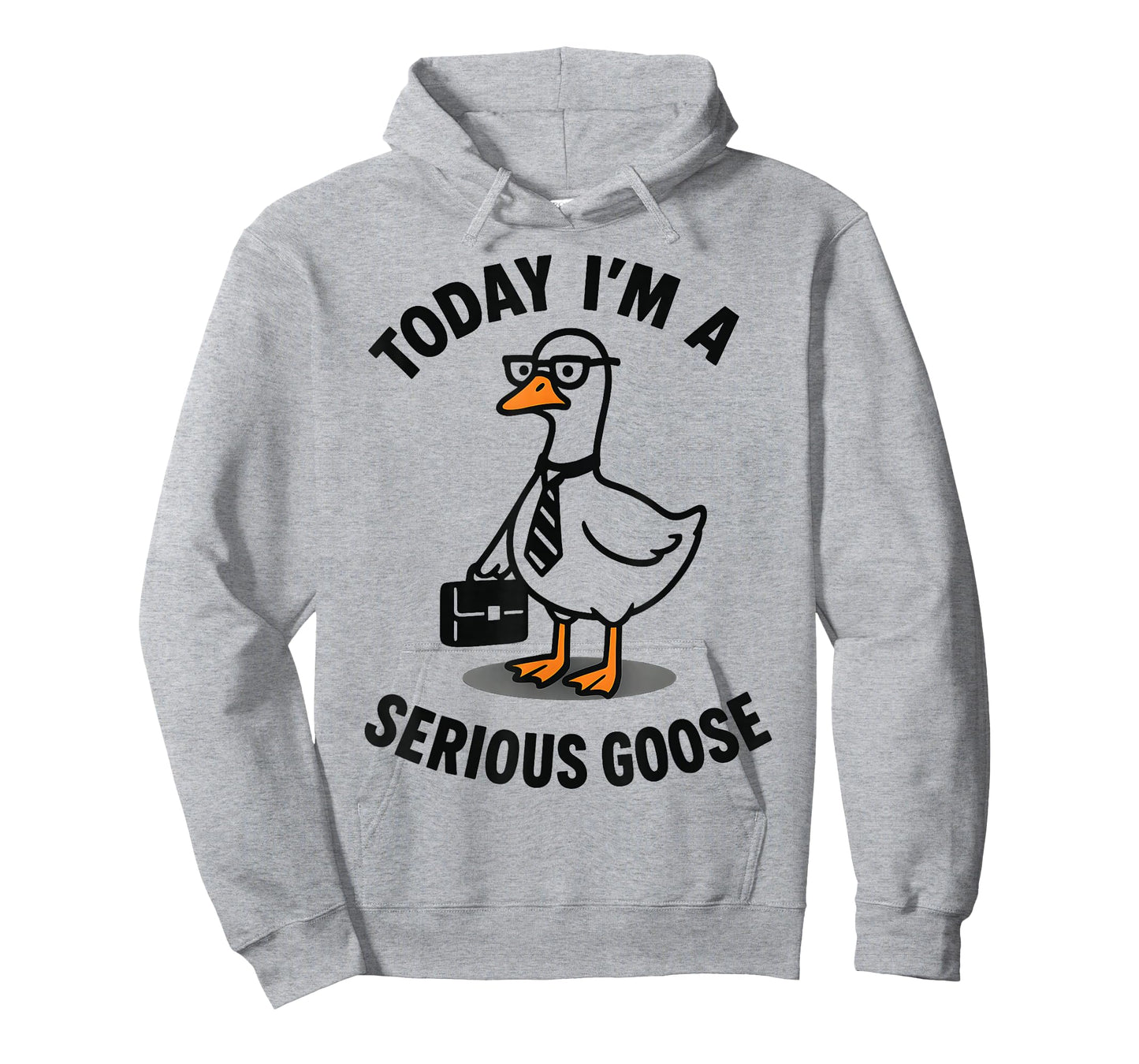 Today Im A Serious Goose T-Shirt