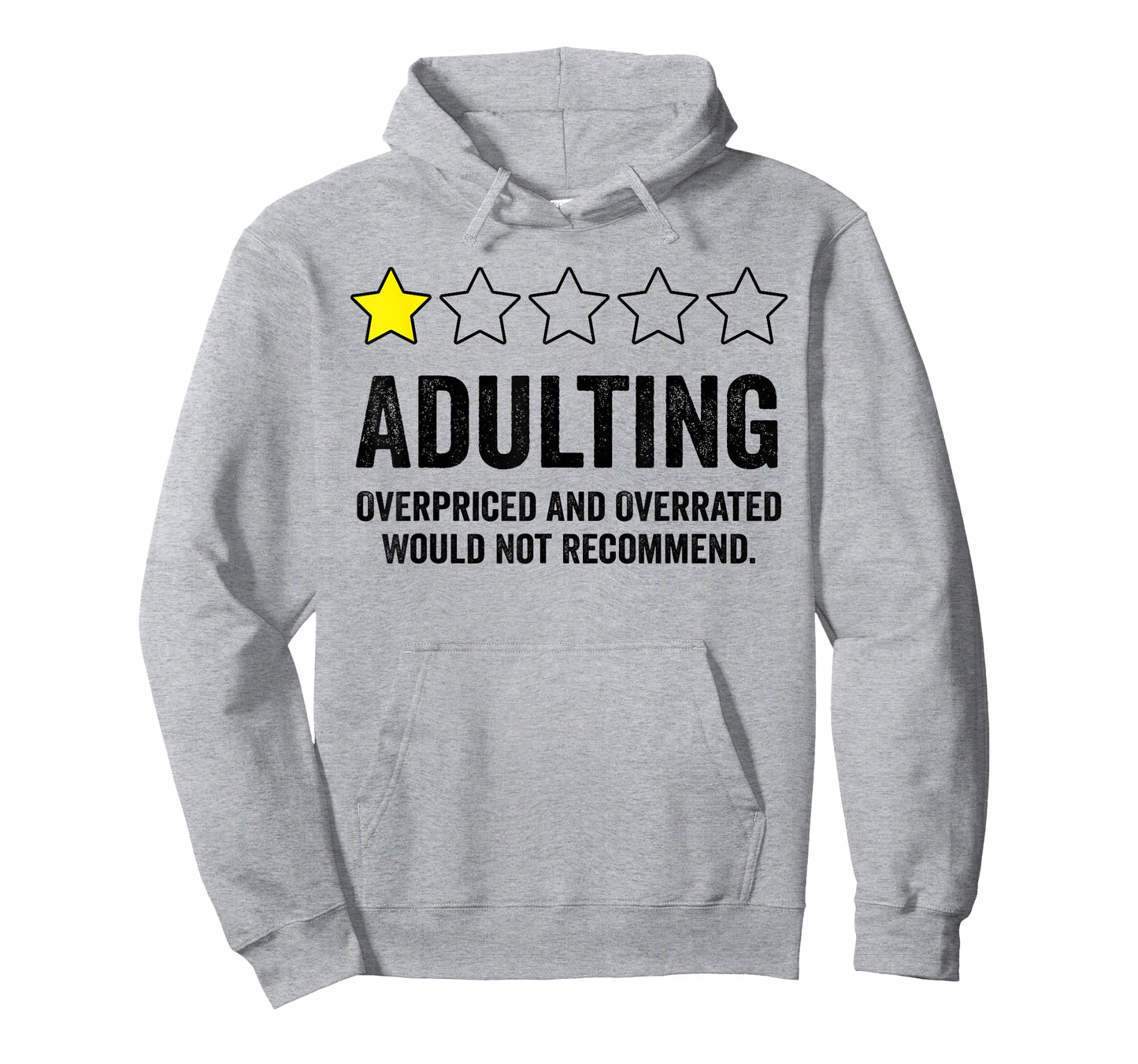 Adulting Would Not Recommend T-Shirt