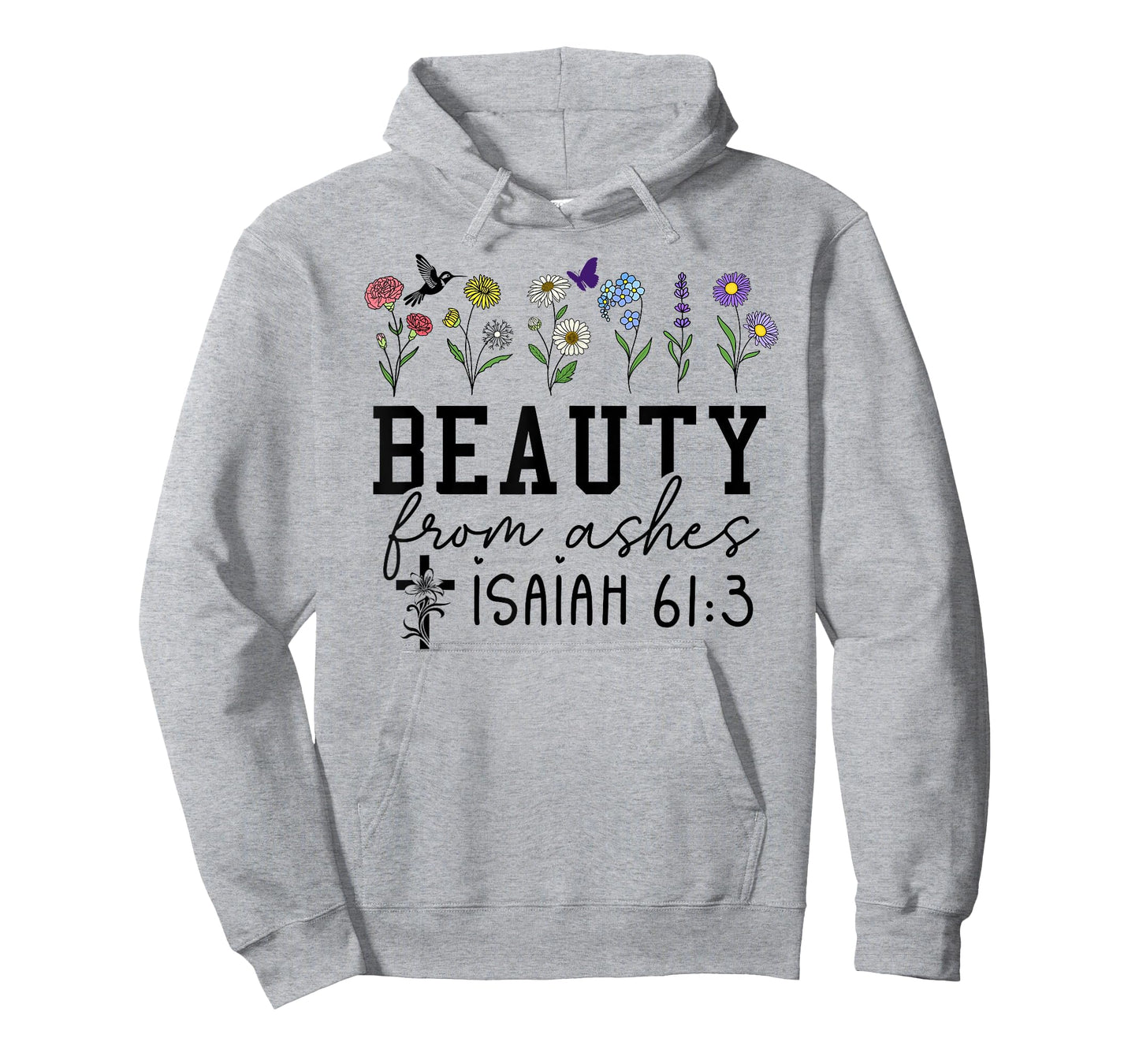 Beauty from Ashes Isaiah 61:3 God Christian Jesus Cross T-Shirt