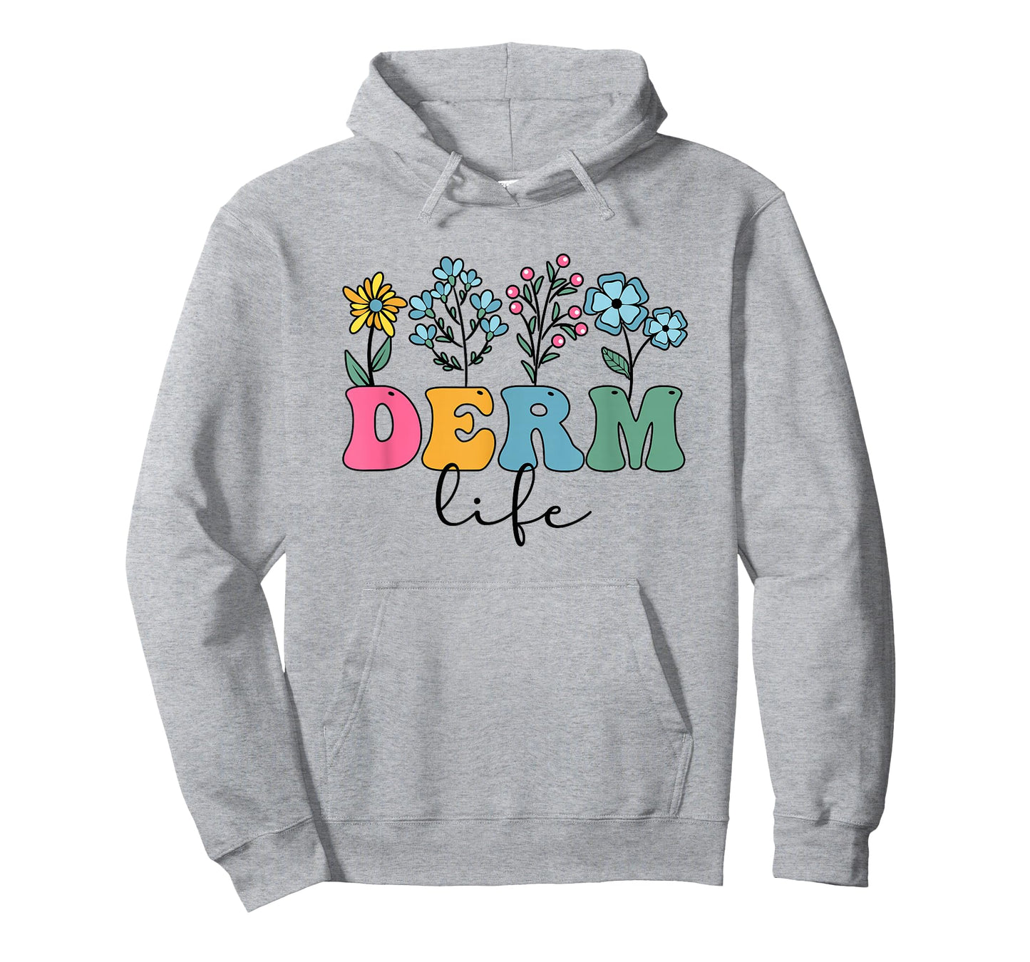 Derm Life Dermatologist Dermatology Dermatologists T-Shirt
