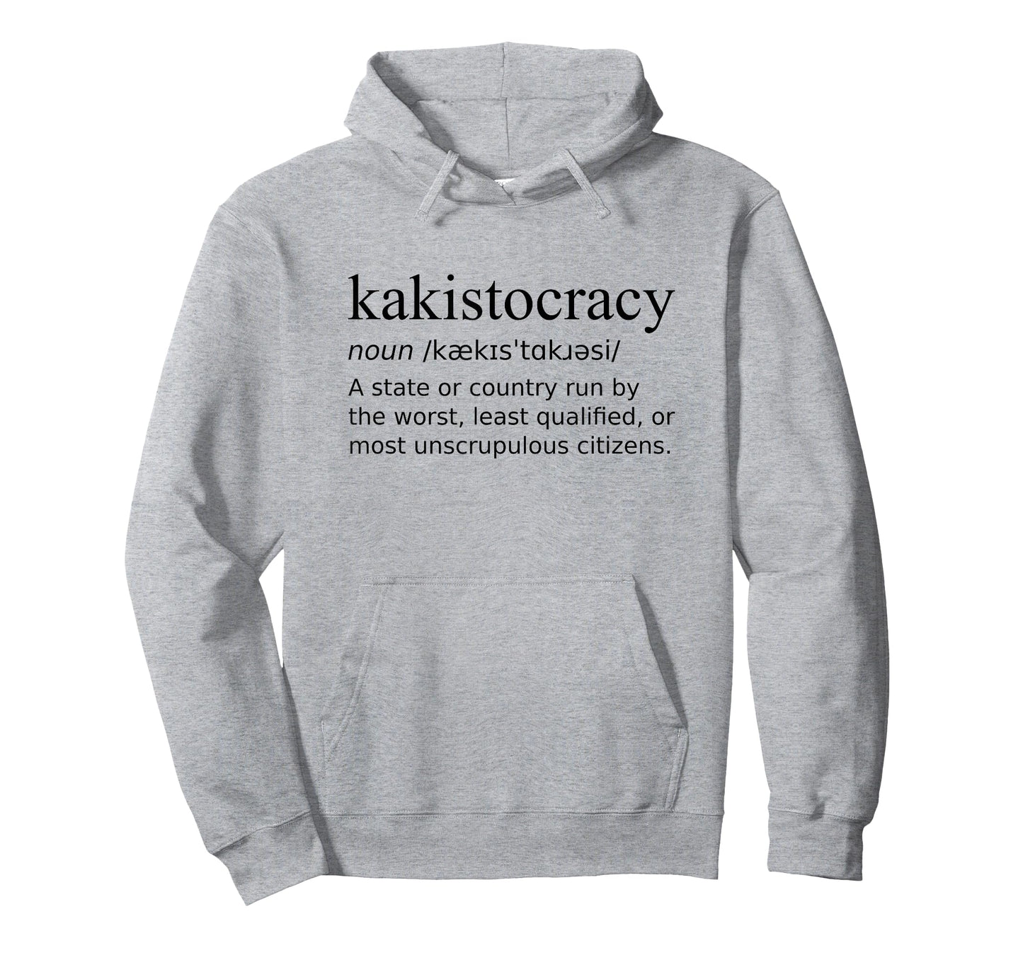 Definition Kakistocracy - Rule of the Worst T-Shirt