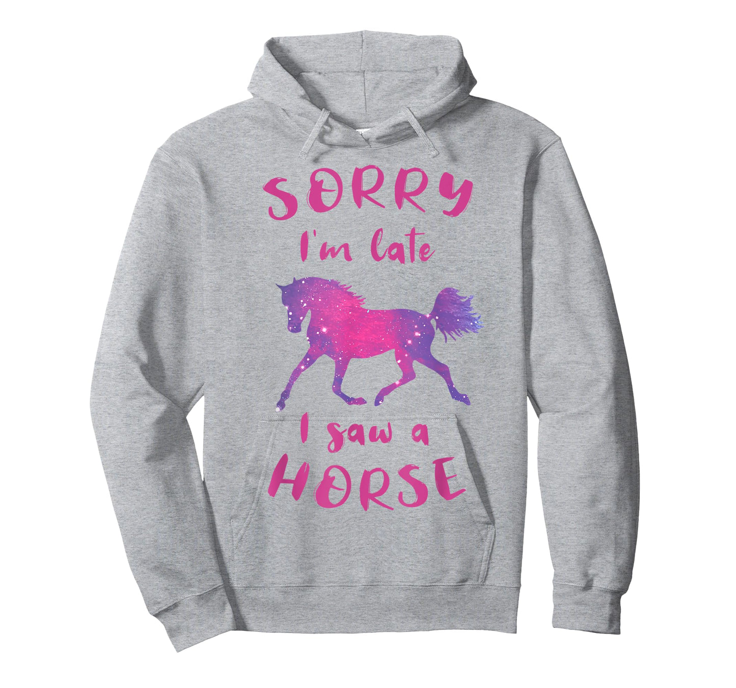 Sorry I'm Late I Saw A Horse Horseback Riding Funny T-Shirt