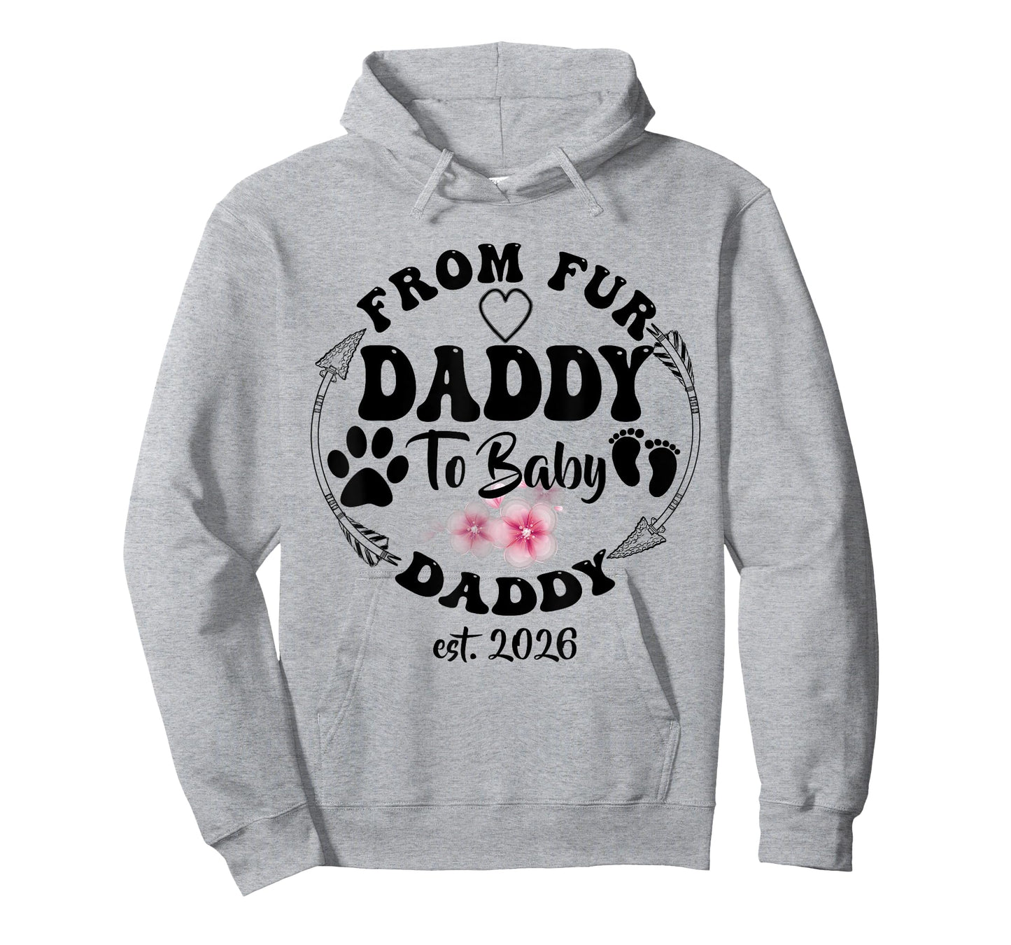 New Dad Fathers Day From Fur Daddy To Baby Daddy 2026 T-Shirt