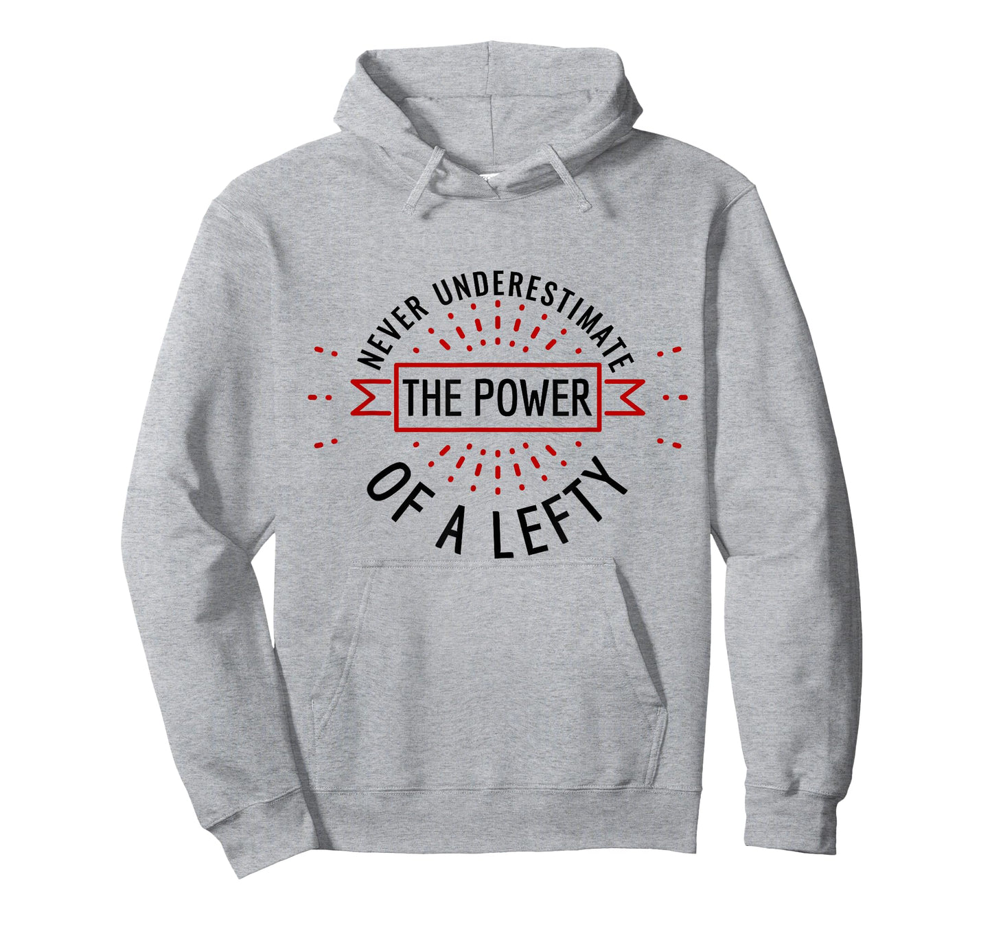 Funny Power of Lefty Humorous Left-Handed Pride T-Shirt