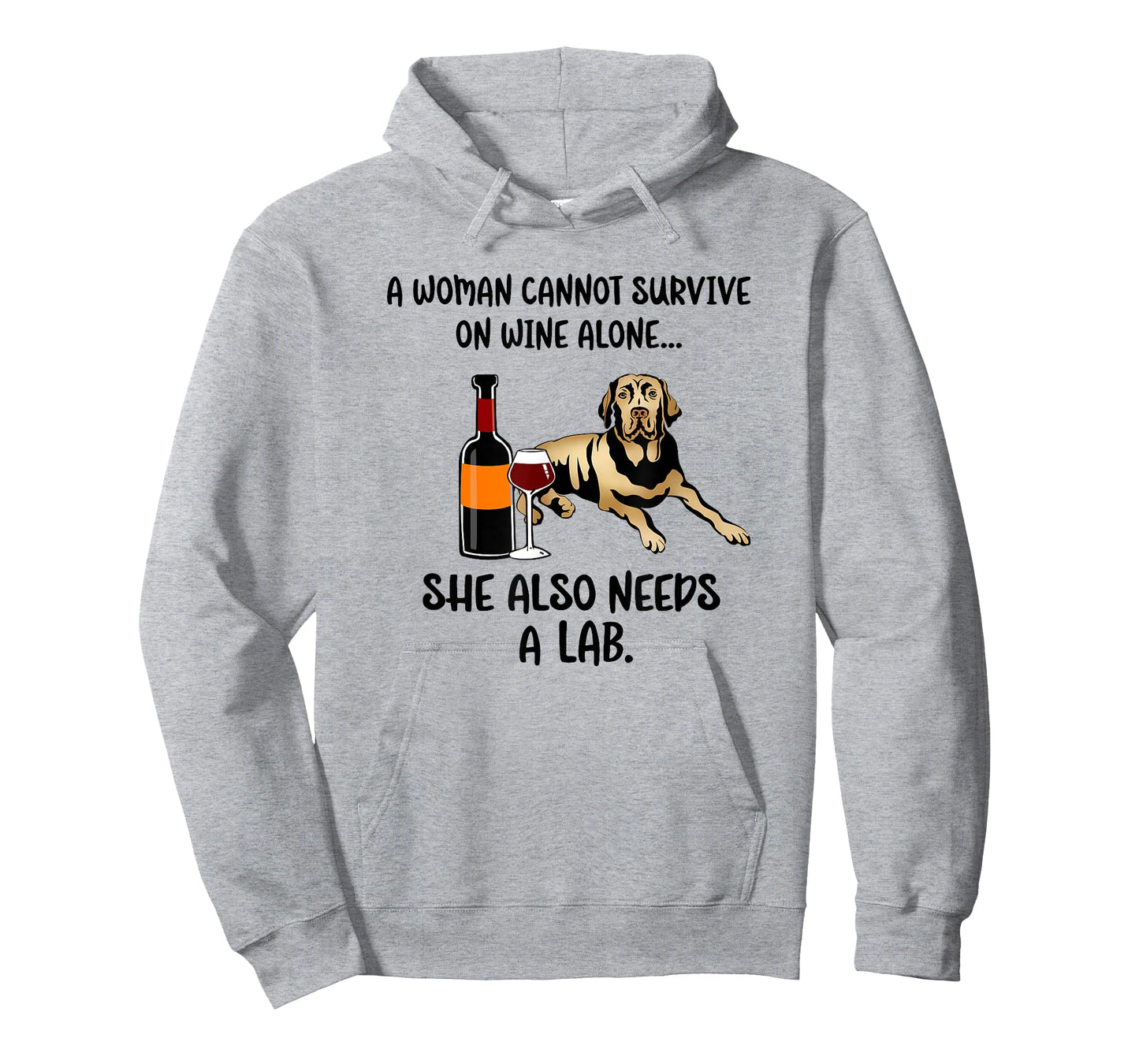 Woman Cant Survive On Wine Alone She Needs A Labrador T-Shirt