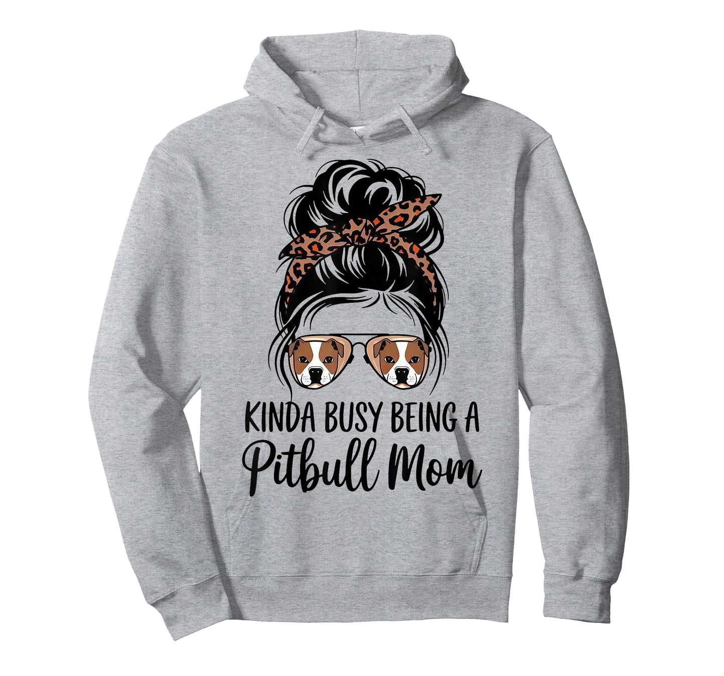 Kinda Busy Being A Pitbull Mom T-Shirt