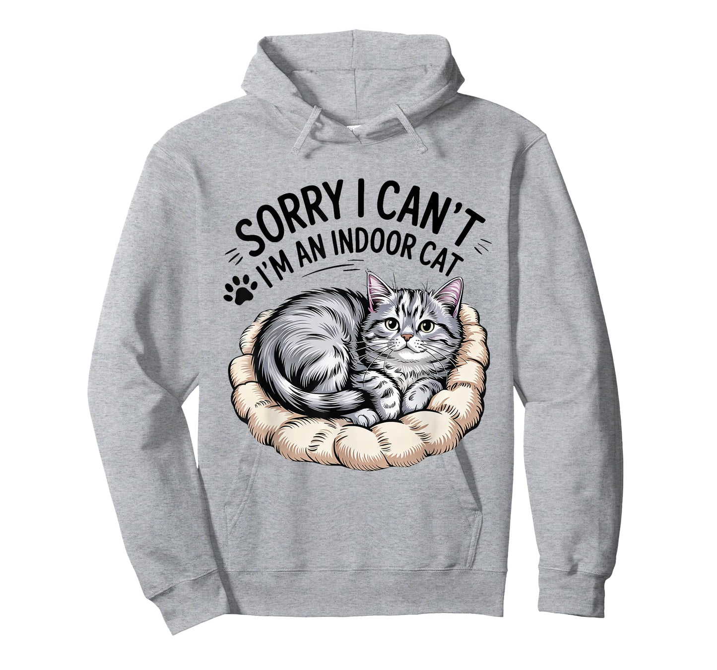 Sorry I Can’t Go Indoor Funny Kitty Humor cat Lovers T-Shirt