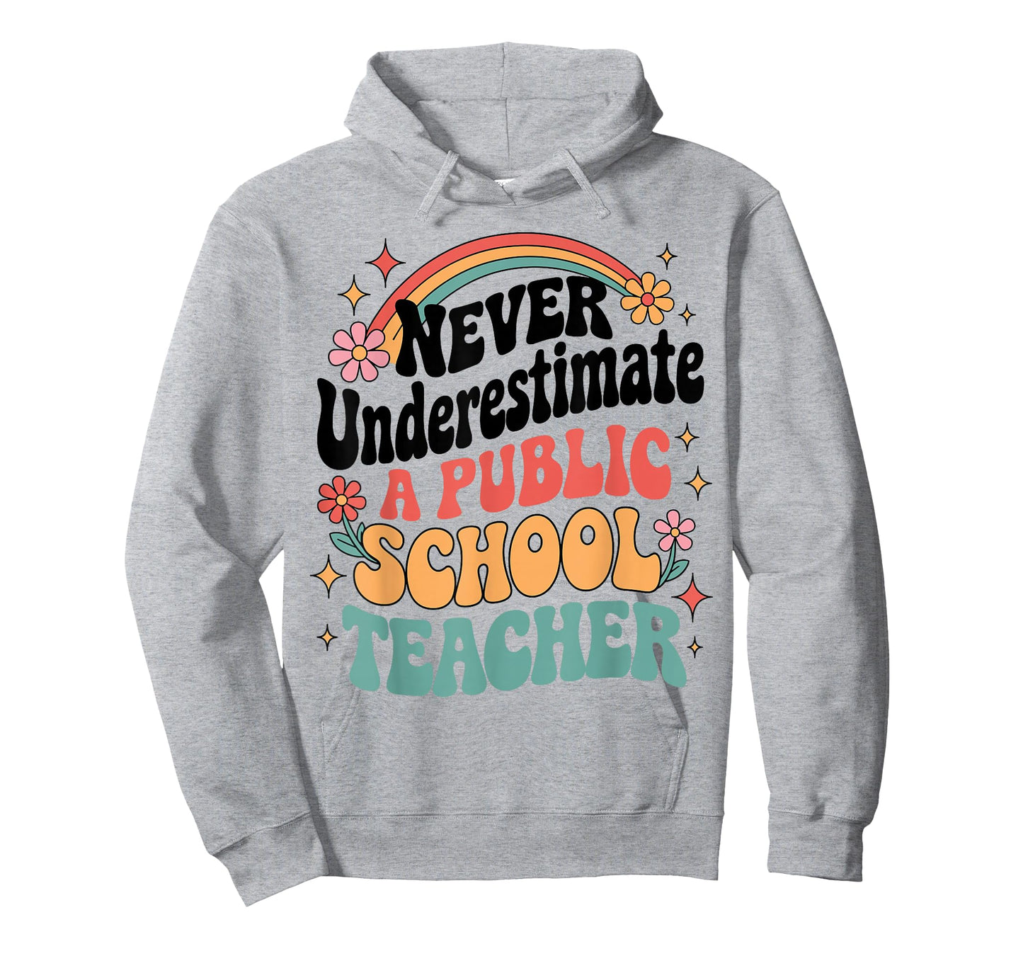Never Underestimate a Public School Teacher Funny Education T-Shirt
