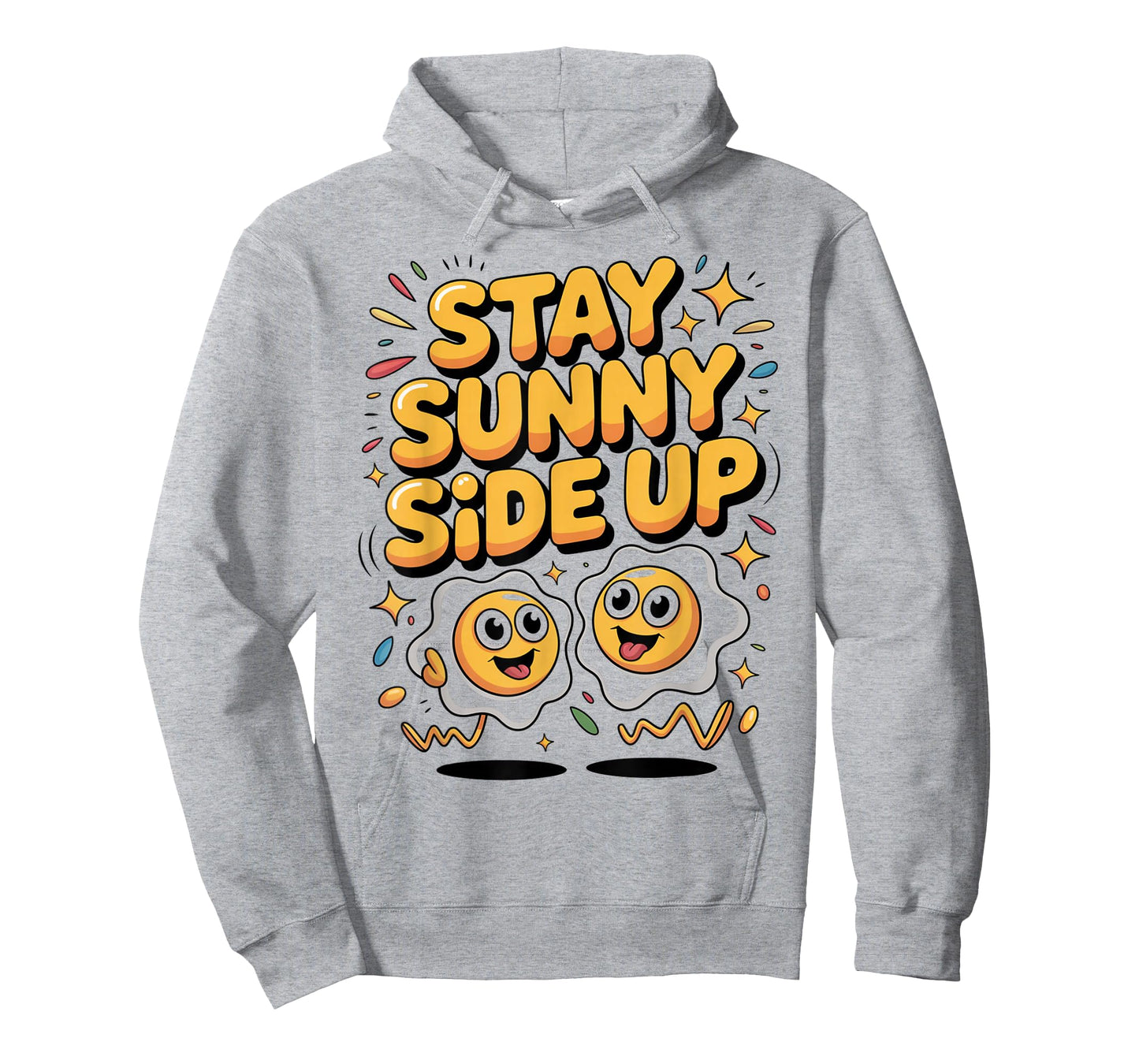 Stay Sunny Side Up Funny Egg Breakfast Positivity T-Shirt