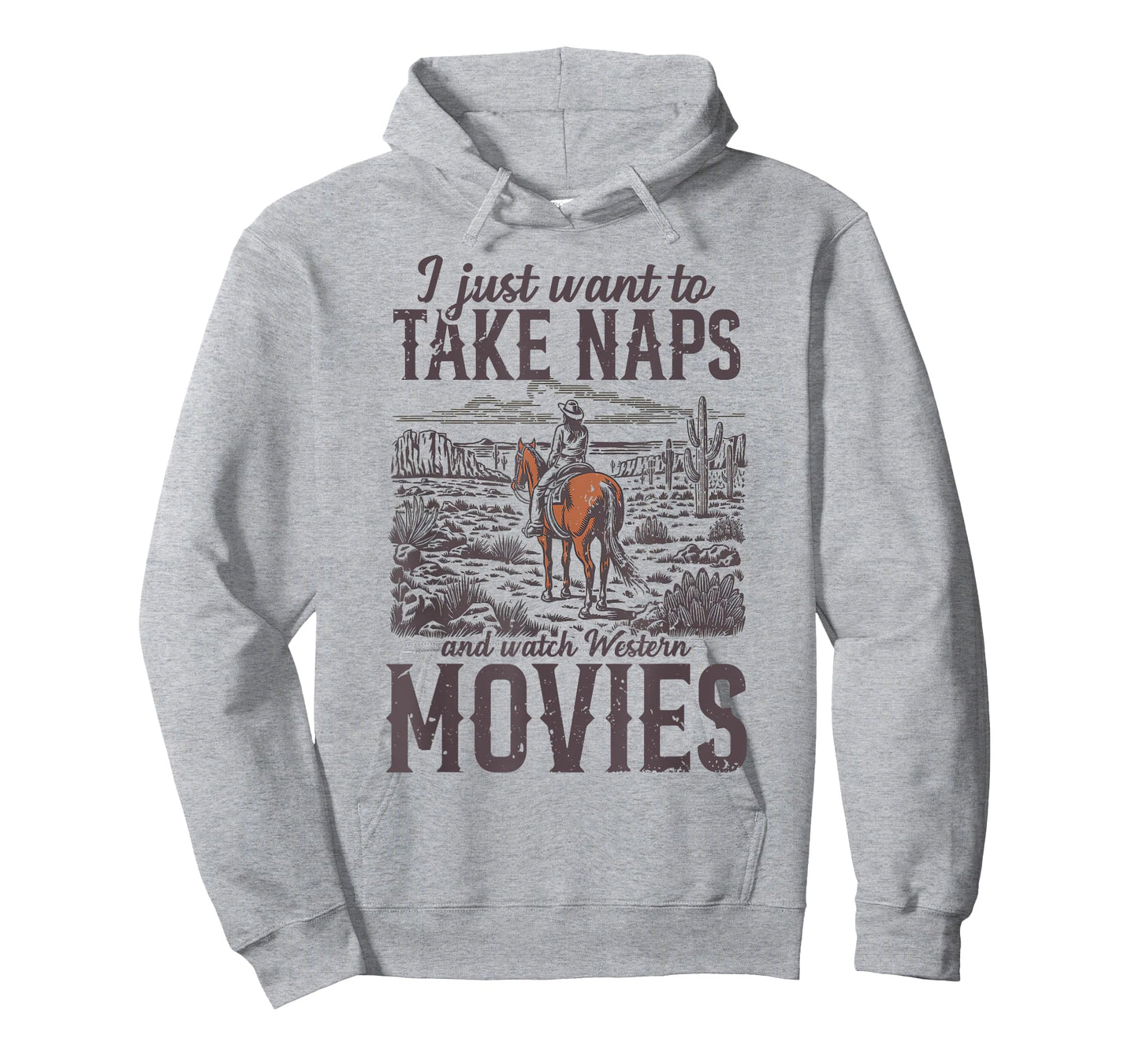 I just want to take naps and watch Western Movies Cowgirl T-Shirt