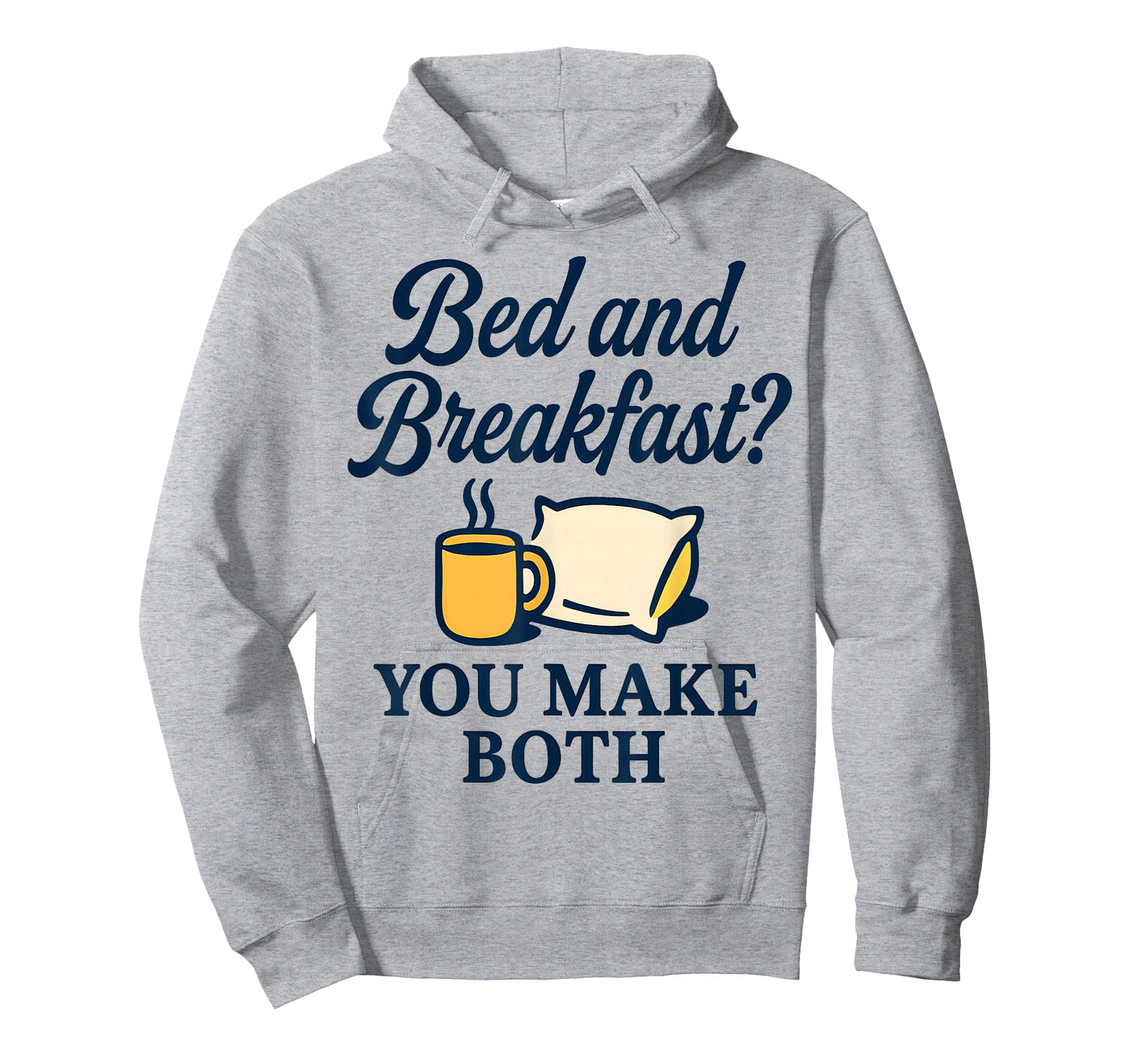Funny Parent & Spouse Humor Design - Bed & Breakfast Joke T-Shirt