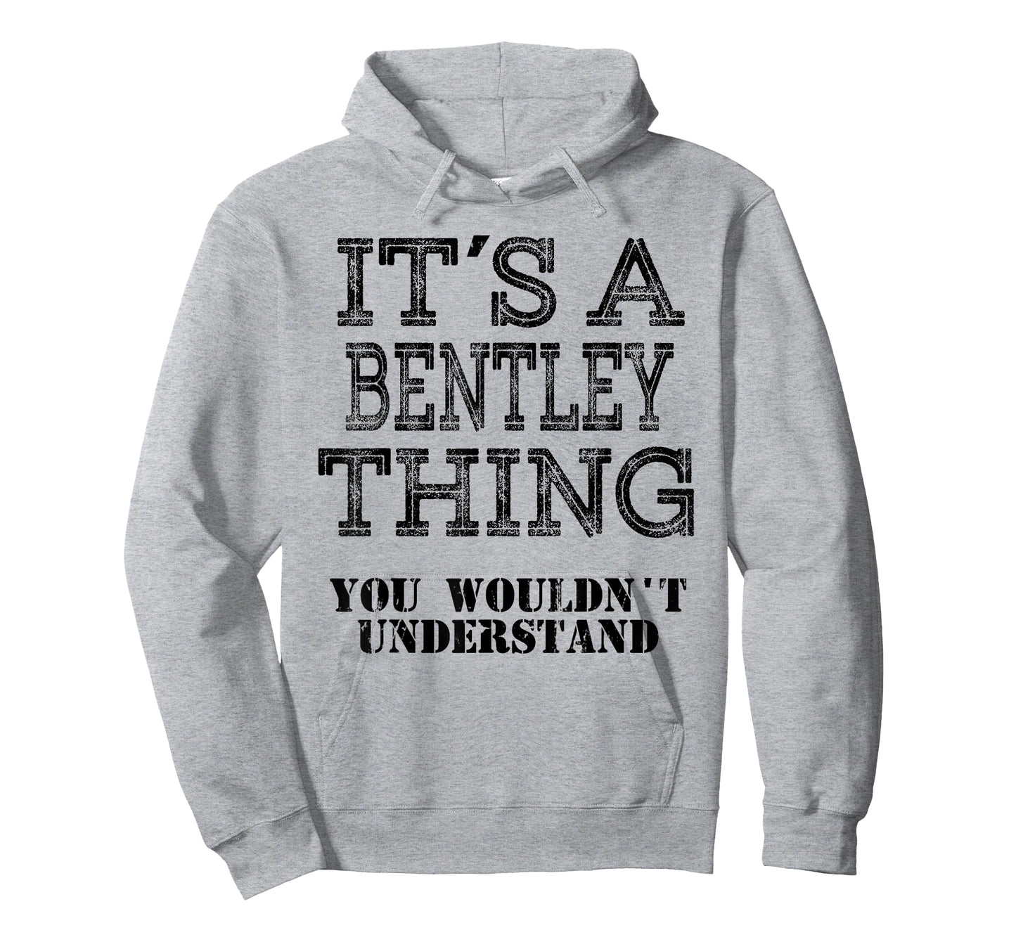 Its A BENTLEY Thing You Wouldnt Understand Matching Family T-Shirt