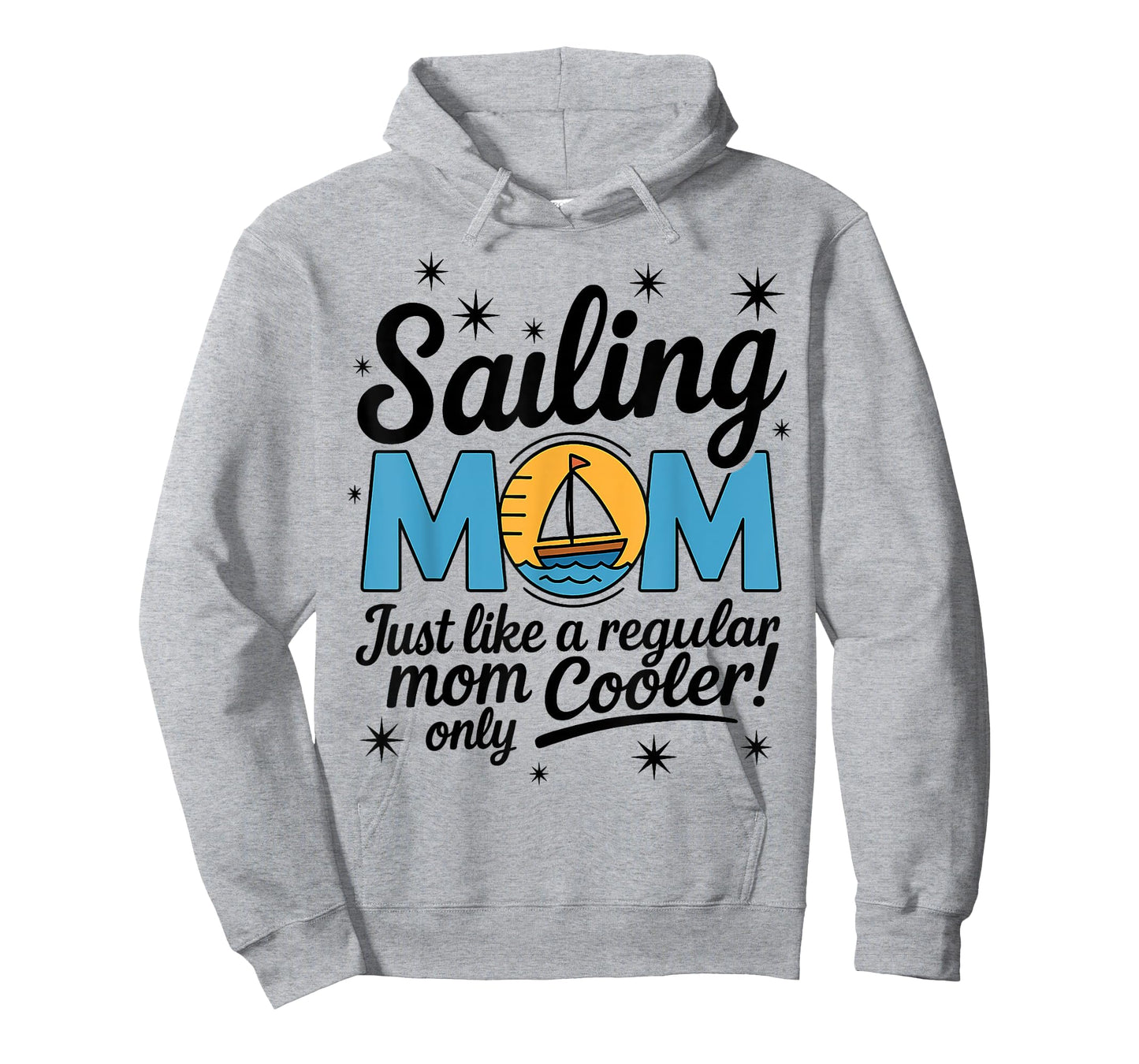 Women's Sailing Mom Like A Regular Mom Only Cooler Sailboat T-Shirt