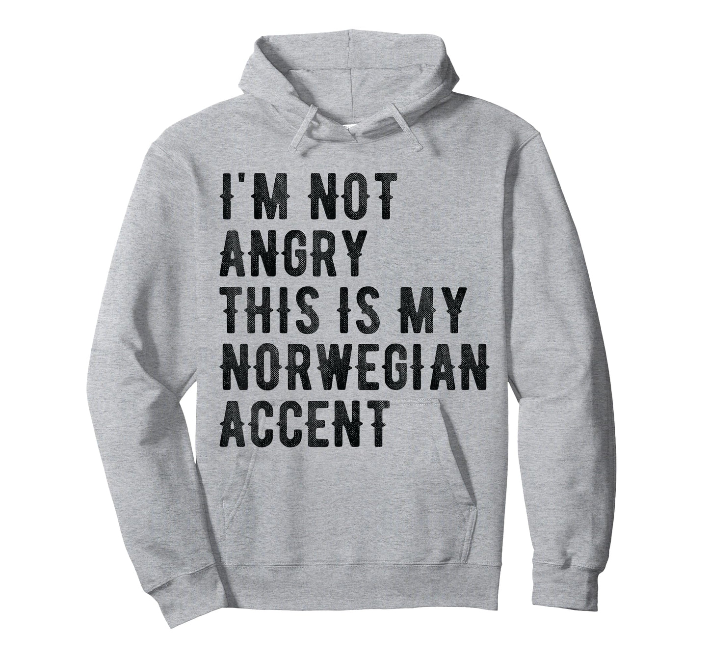 I'm Not Angry This Is My Norwegian Accent - Funny Norway T-Shirt