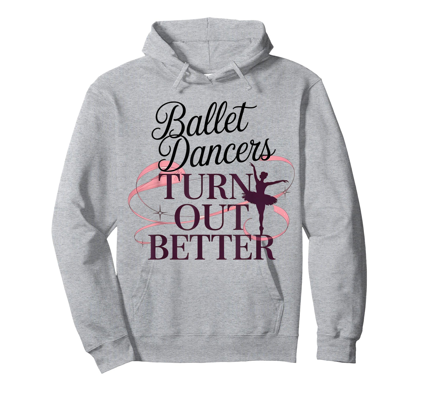 Ballet Dancers Turn Out Better T-Shirt