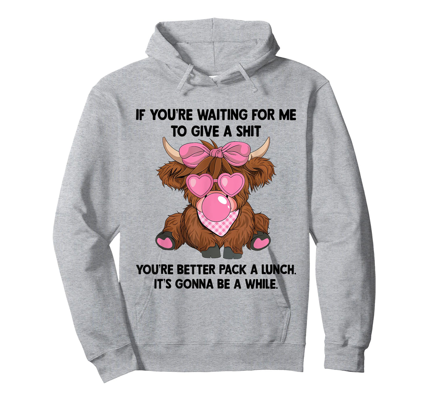 If You're Waiting For Me To Give A Shit You Better Pack T-Shirt