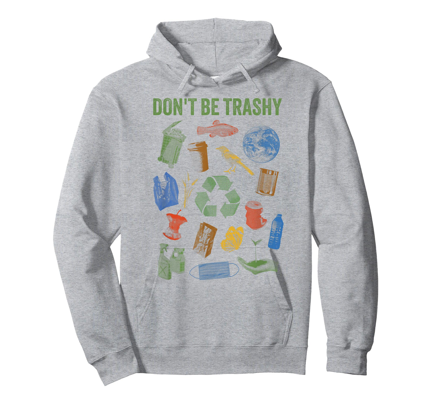 Recycle Don't Be Trashy Funny Earth Day Environmental T-Shirt