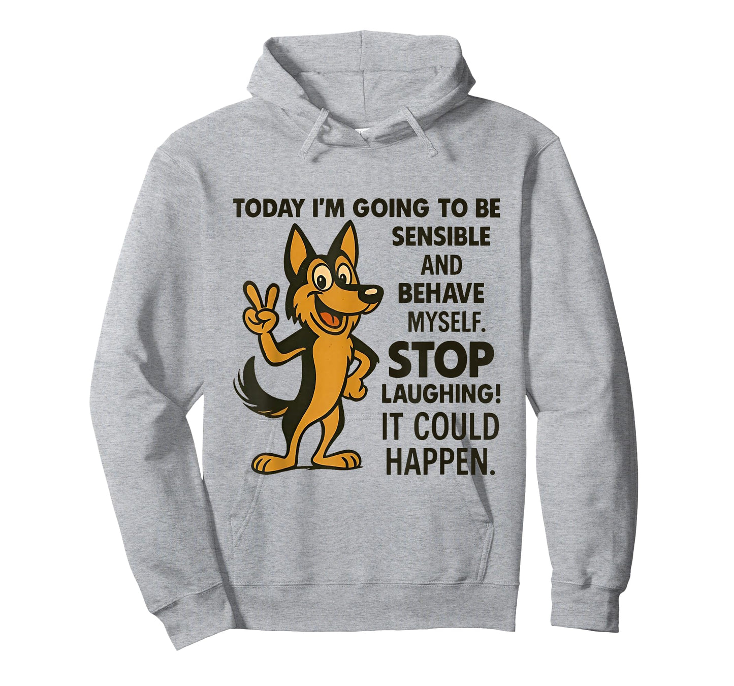 Dog Today I'm Going to Be Sensible and Behave Myself Stop T-Shirt