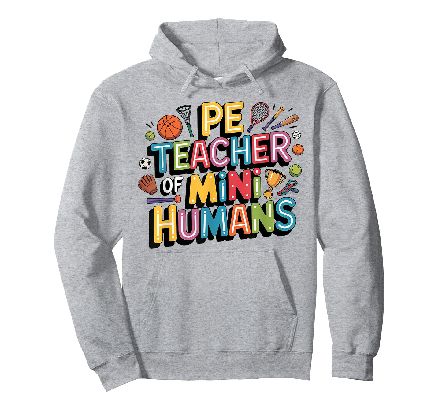 Funny PE Teacher of Mini Humans Physical Education T-Shirt