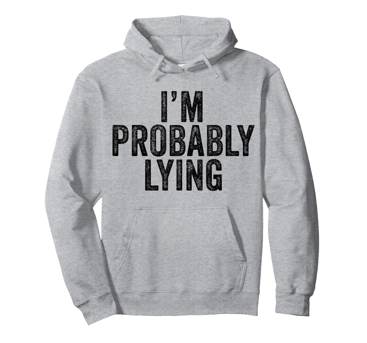 I'm Probably Lying Liar Cheater Funny Sarcastic Vintage T-Shirt