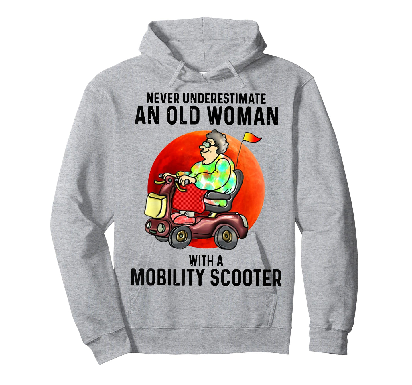 Never Underestimate An Old Woman With A Mobility Scooter T-Shirt