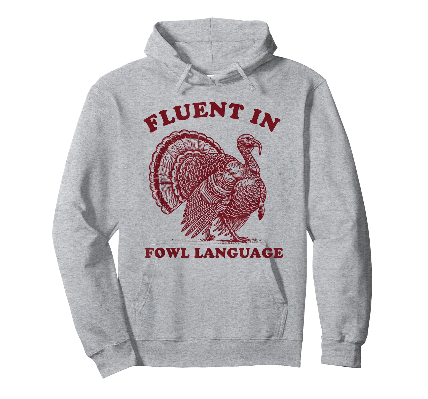 Fluent in Fowl Language Thanksgiving Turkey T-Shirt