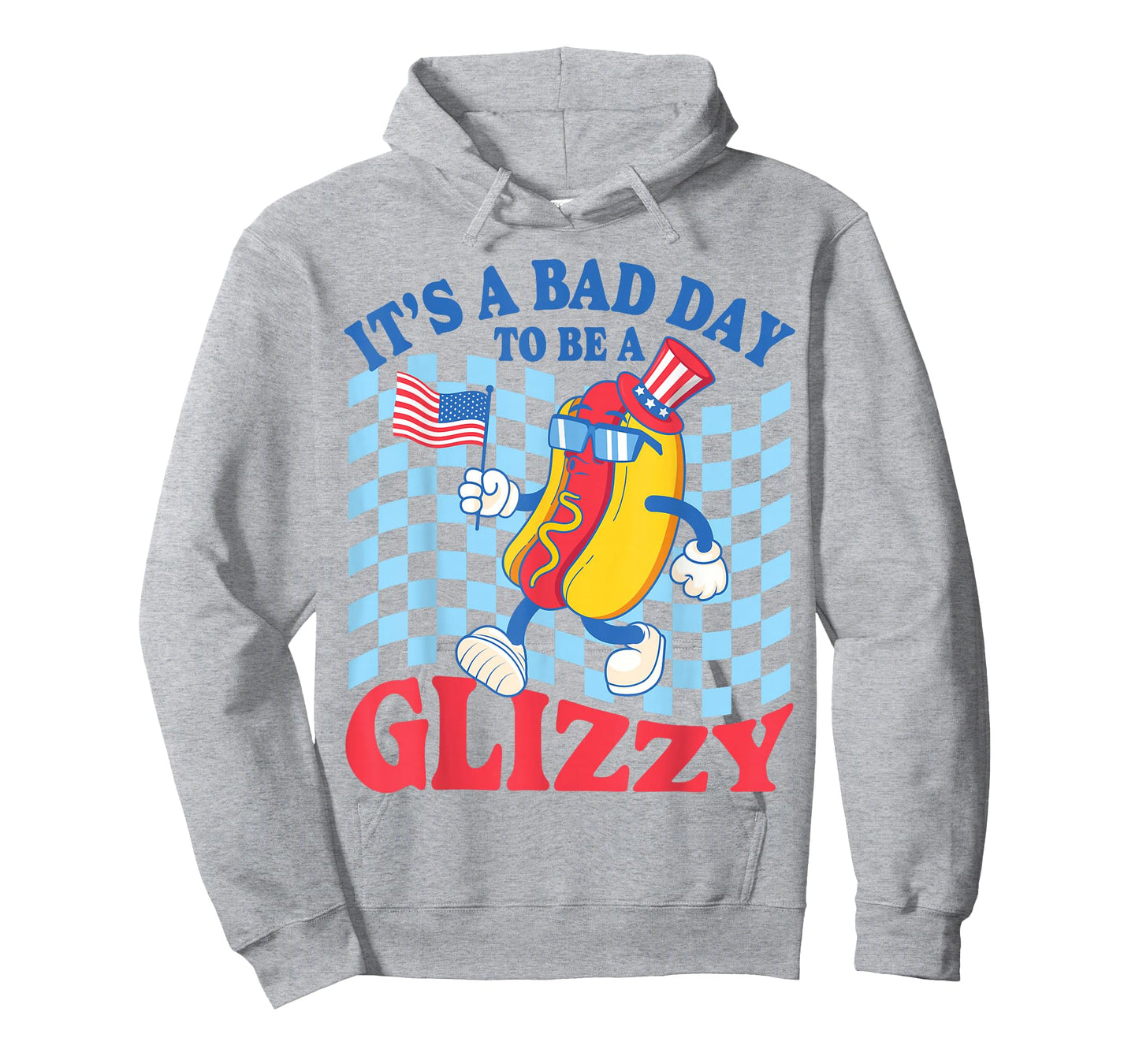 It's A Bad Day to Be A Glizzy Hot Dogs Funny 4th of July T-Shirt