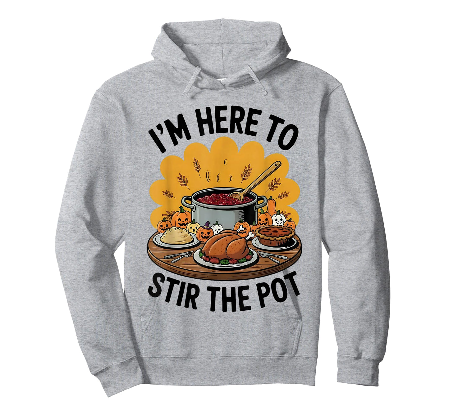 I'm Here to Stir The Pot Funny Cooking Lover Pun Men Women T-Shirt