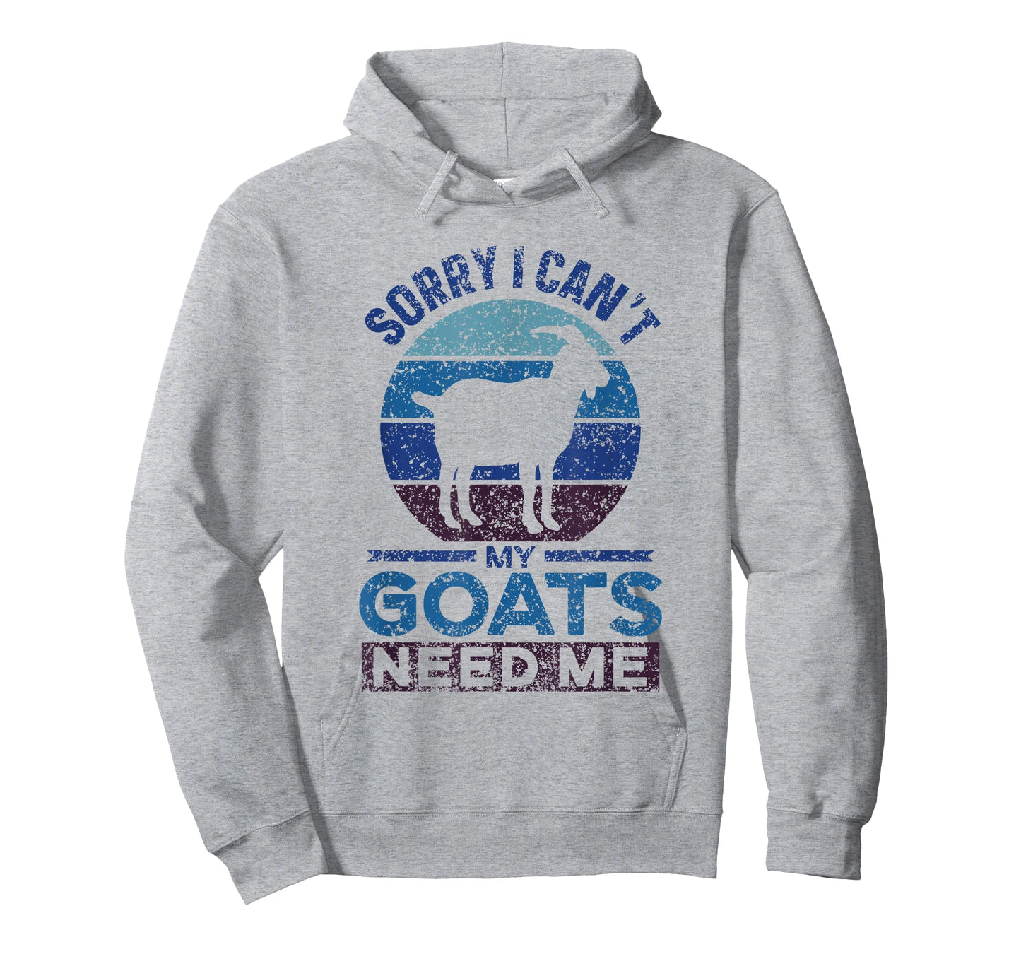 Sorry I Can't My Goats Need Me Owner Pet Animal Goat Lover T-Shirt