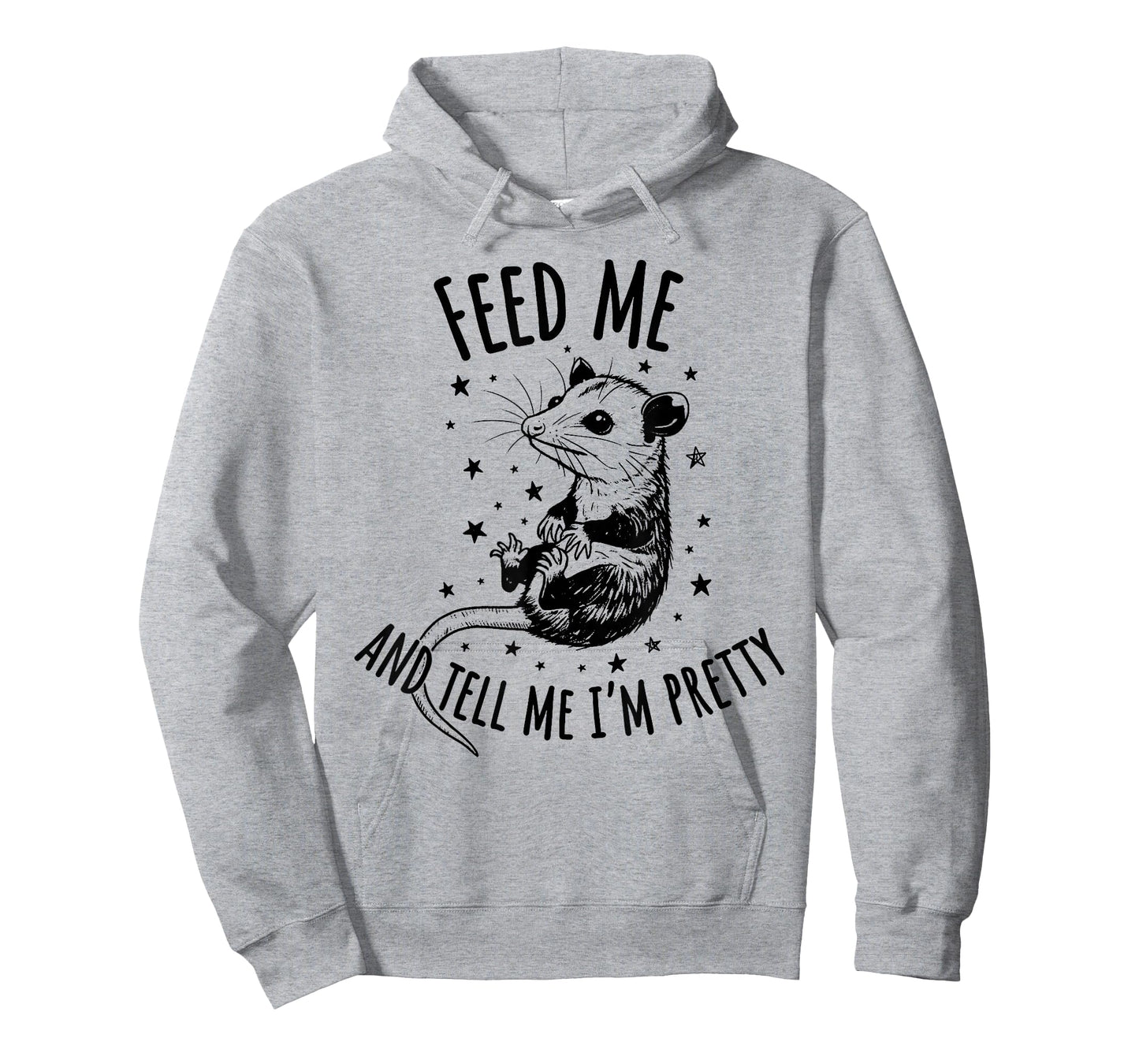 Feed Me and Tell Me I’m Pretty Possum Funny Animal Saying T-Shirt