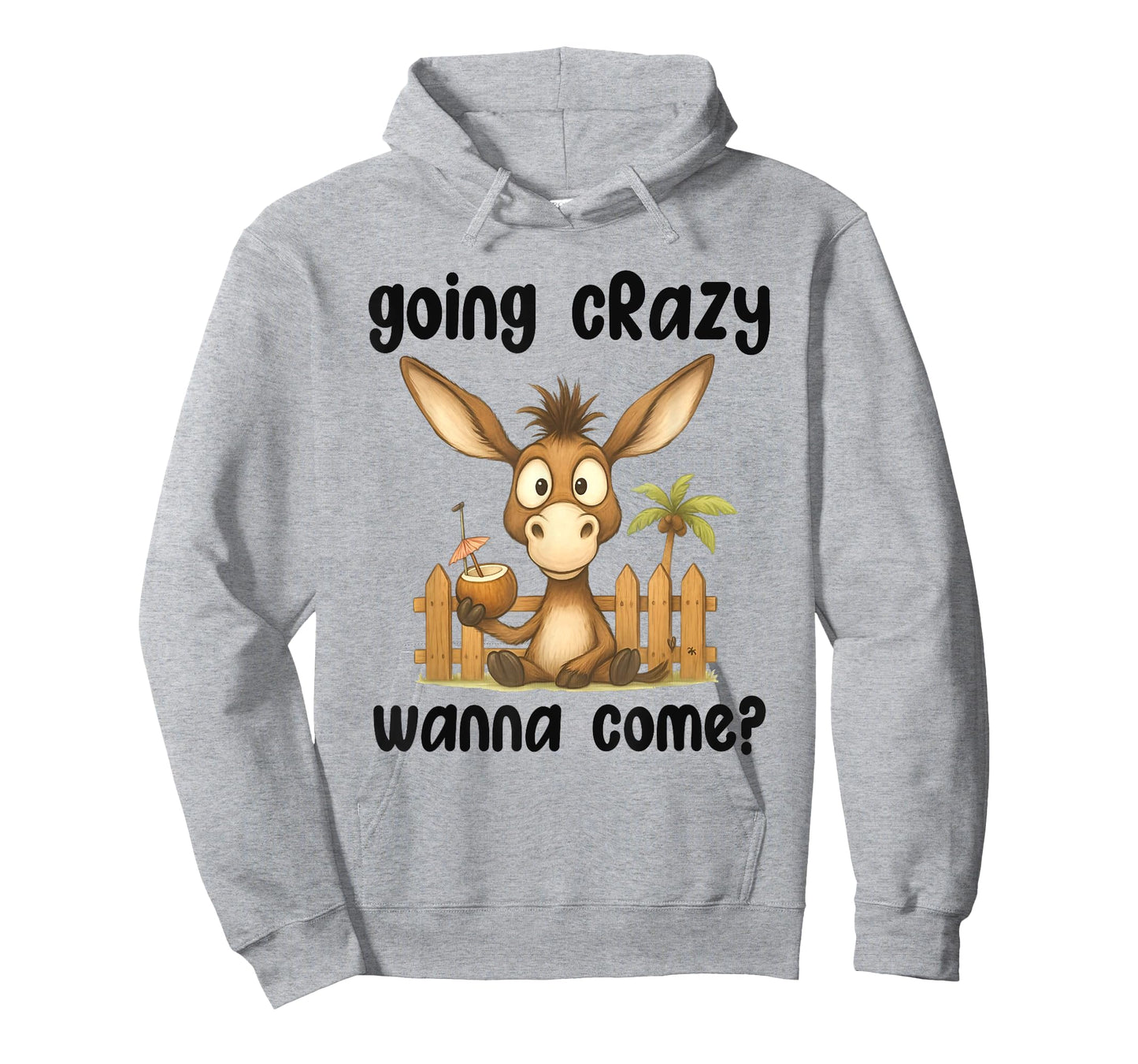 Donkey Going Crazy Wanna Come Cute Animal Quote T-Shirt
