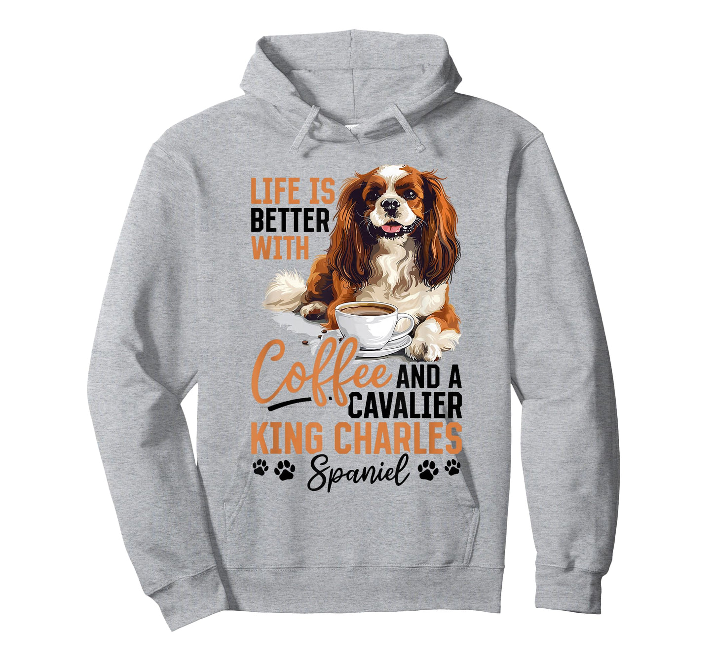 Cavalier King Charles Spaniel Dog Breed Life is Better with T-Shirt