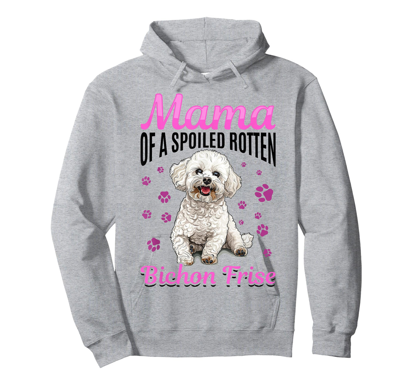 Bichon Frise Dog Breed Mama of a Spoiled Rotten Bichon Frise T-Shirt