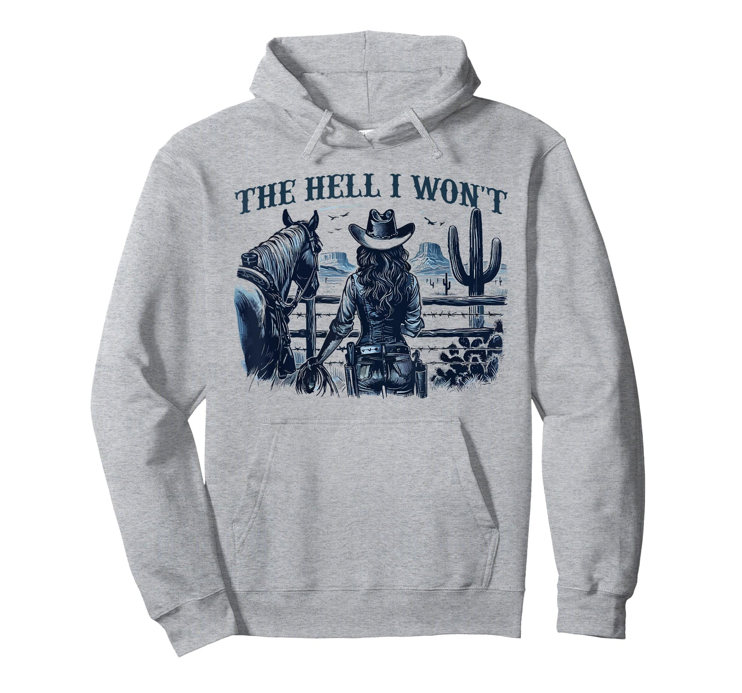 The Hell I Won't Western Country Graphic Horse Cowgirl T-Shirt