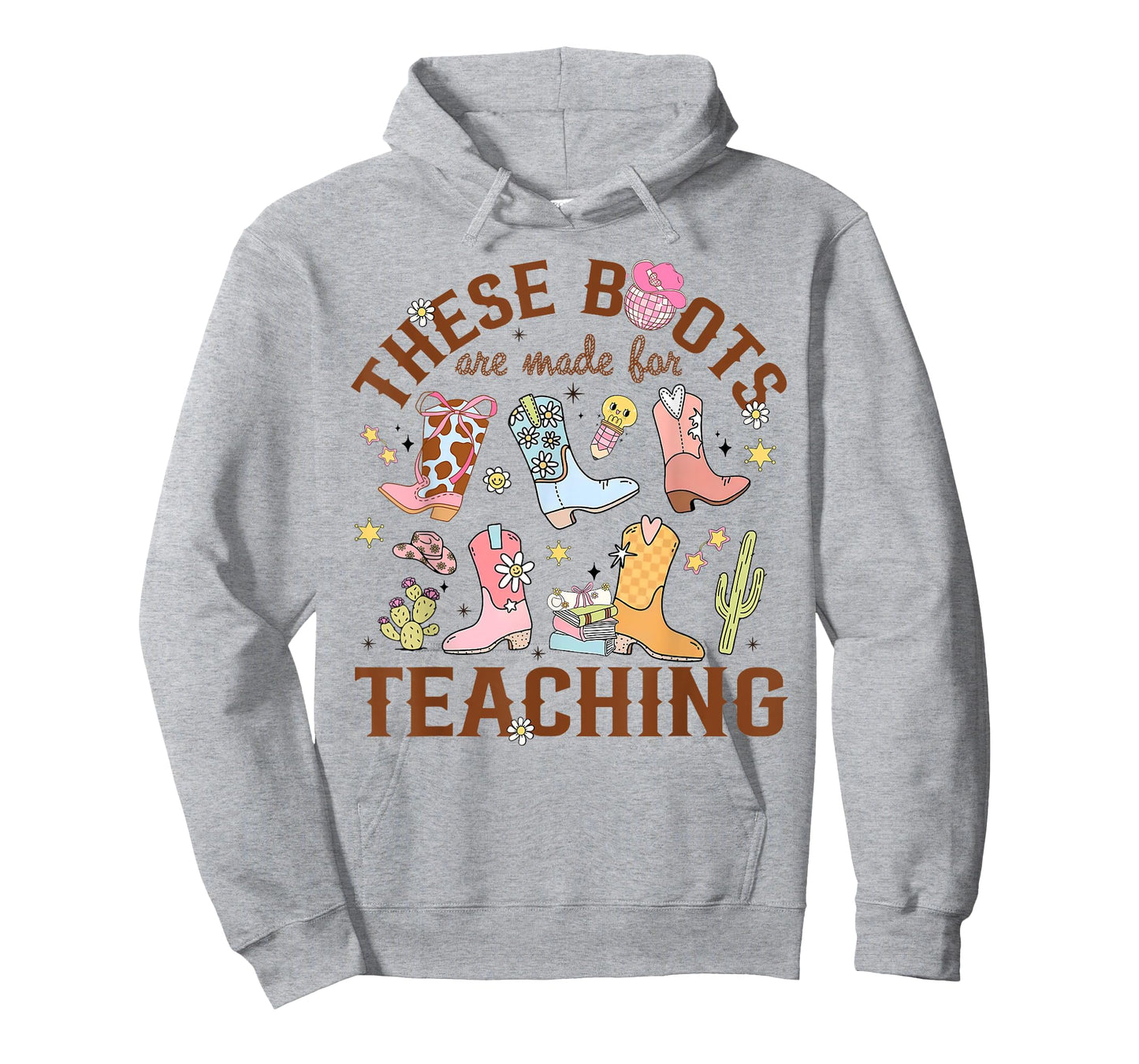 These Boots Are Made Teaching Western Cowboy Funny Teacher T-Shirt