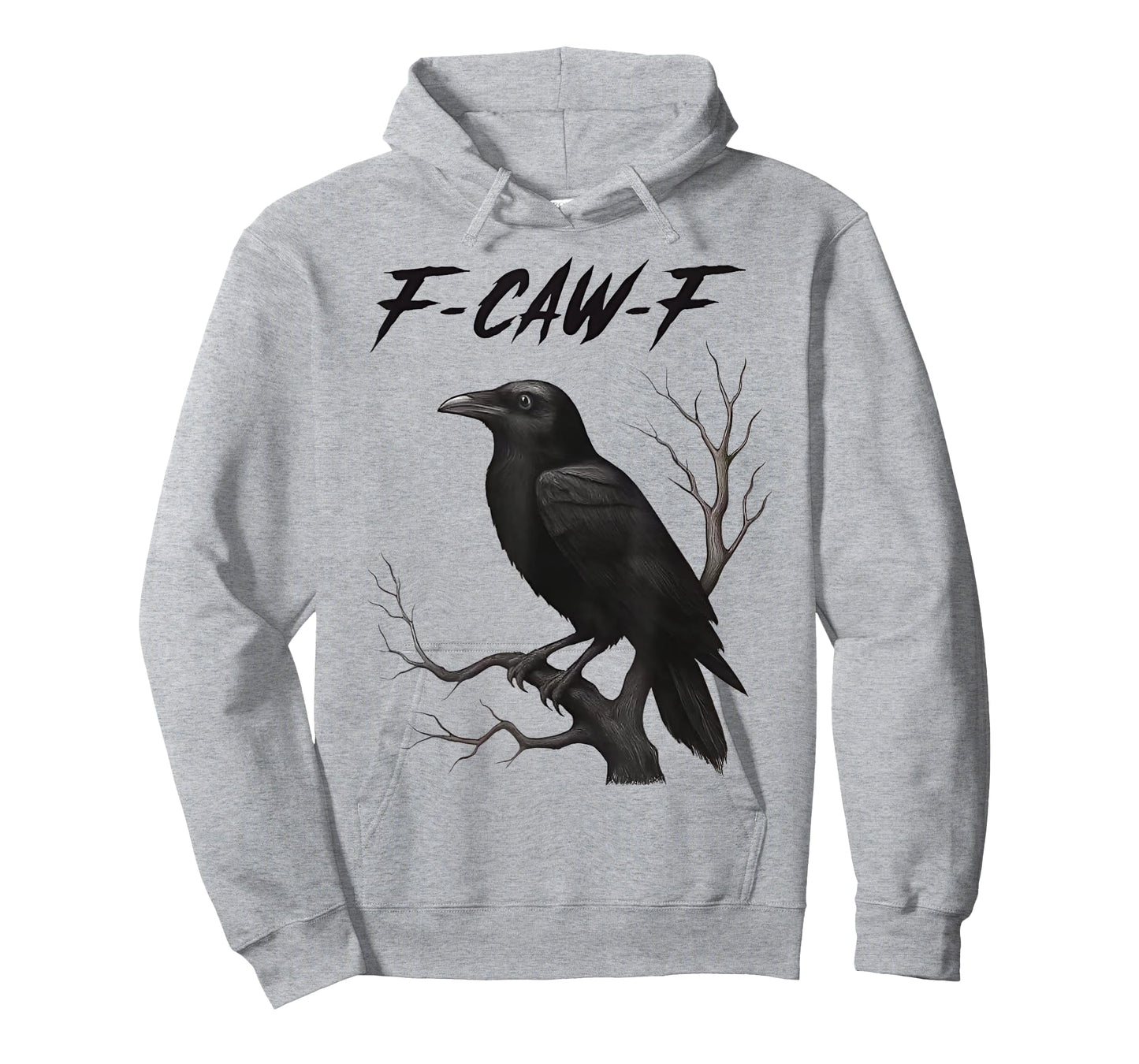 Funny F Caw F Crow Men Women T-Shirt
