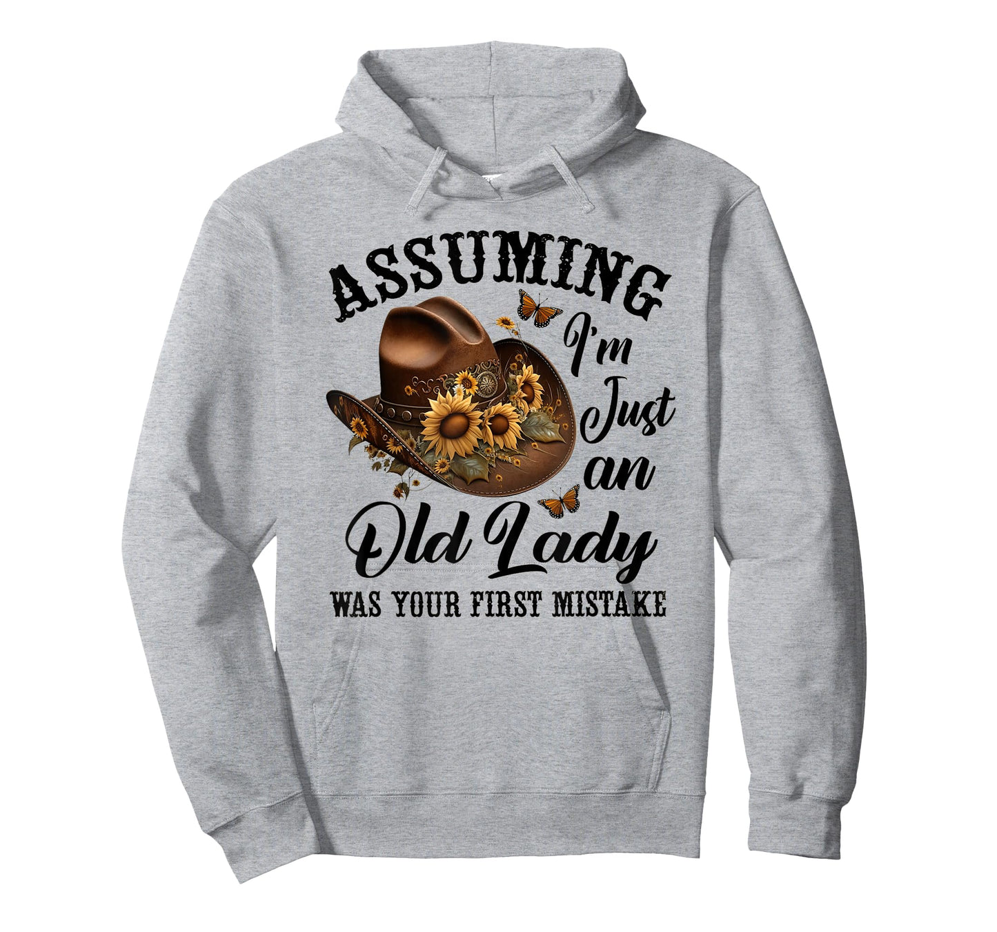 Assuming I'm Just An Old Lady Was Your First Mistake Hippie T-Shirt