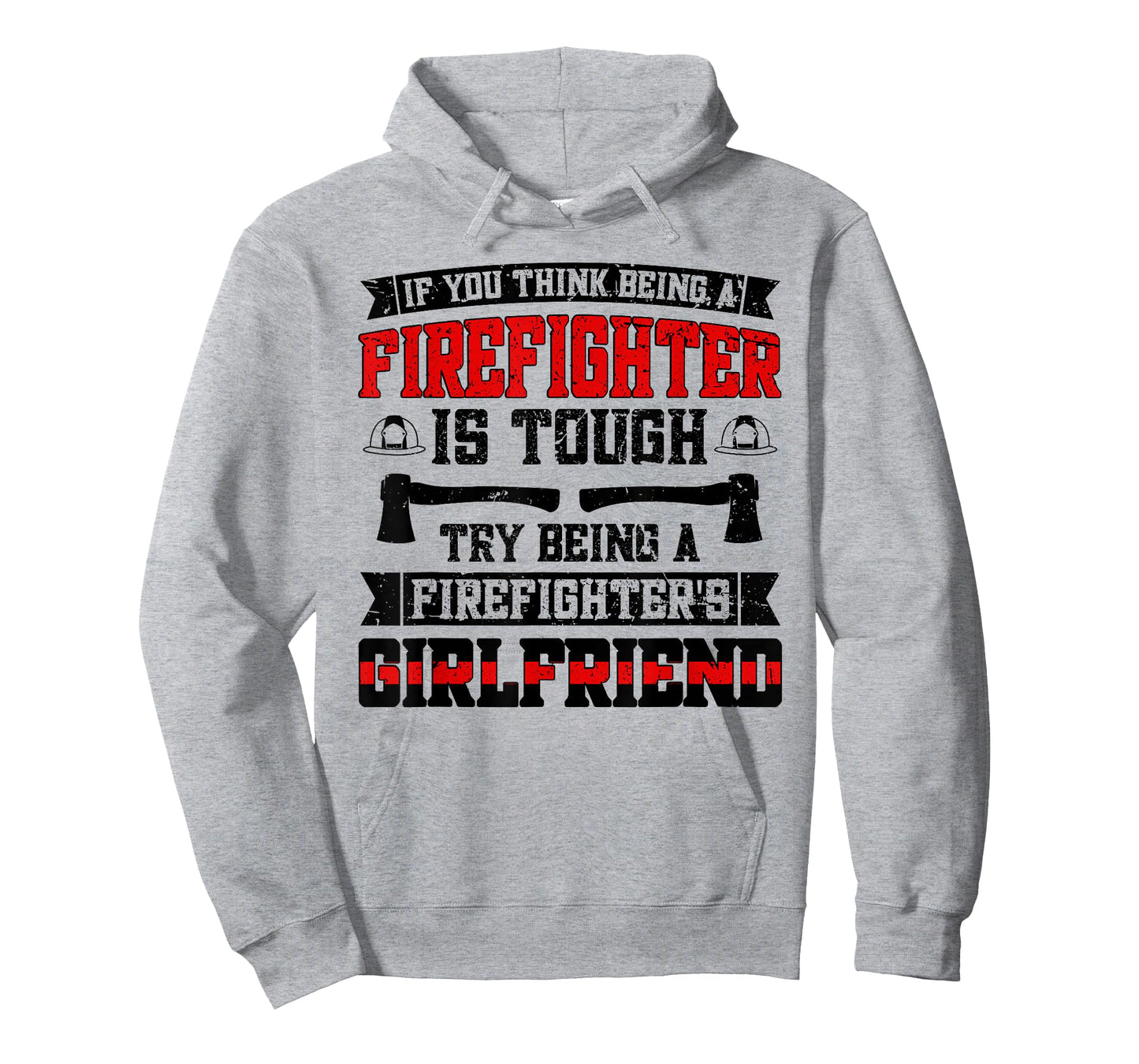 Being A Fire Girlfriend Of A Firefighter Girlfriend T-Shirt