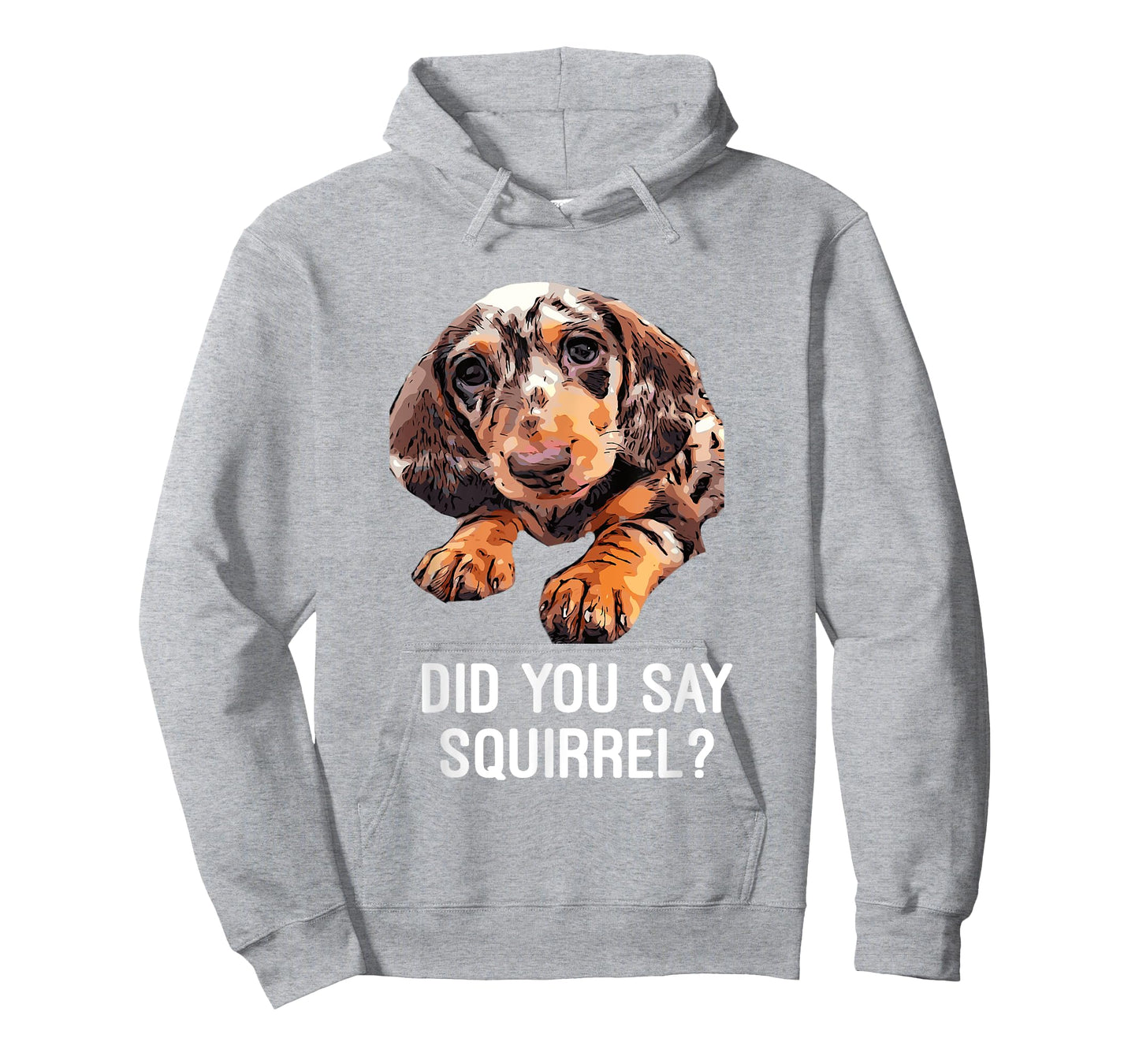 Dapple Dachshund, Did you say Squirrel Funny Shirt T-Shirt