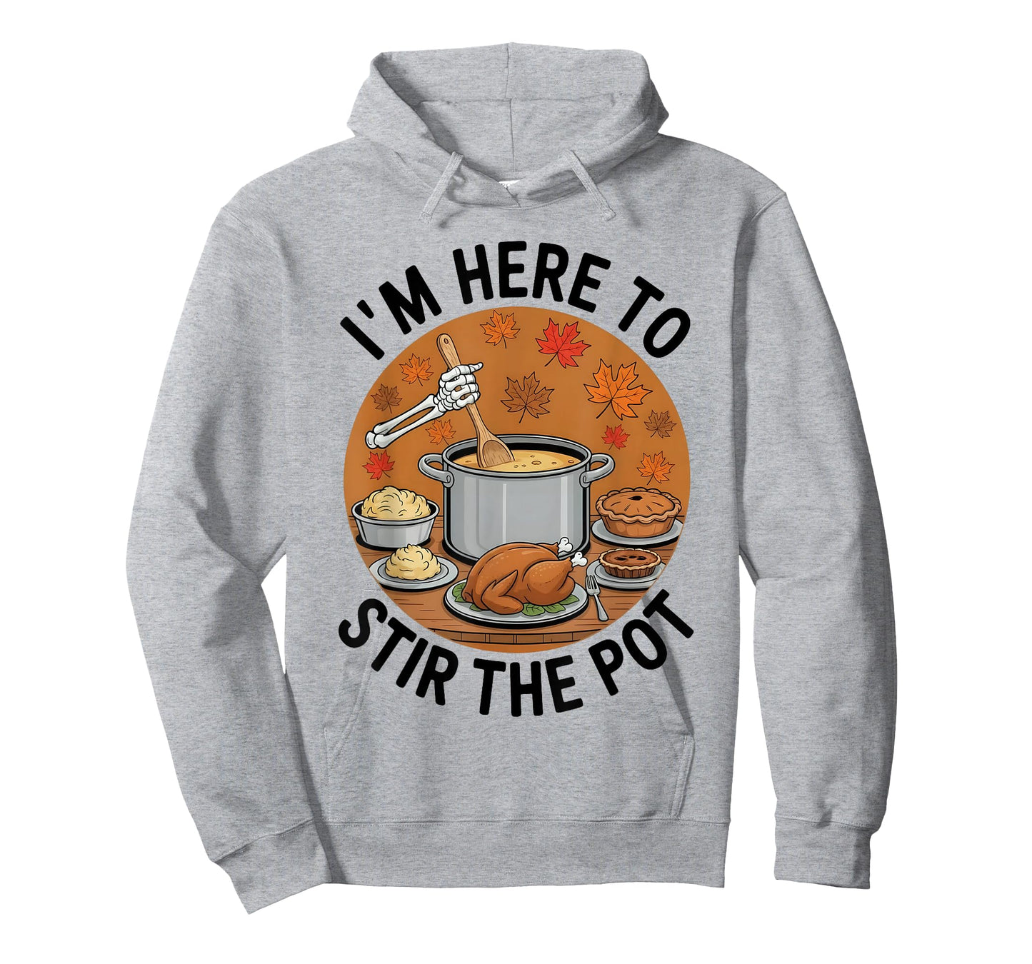 I'm Here to Stir The Pot Funny Cooking Lover Pun Men Women T-Shirt