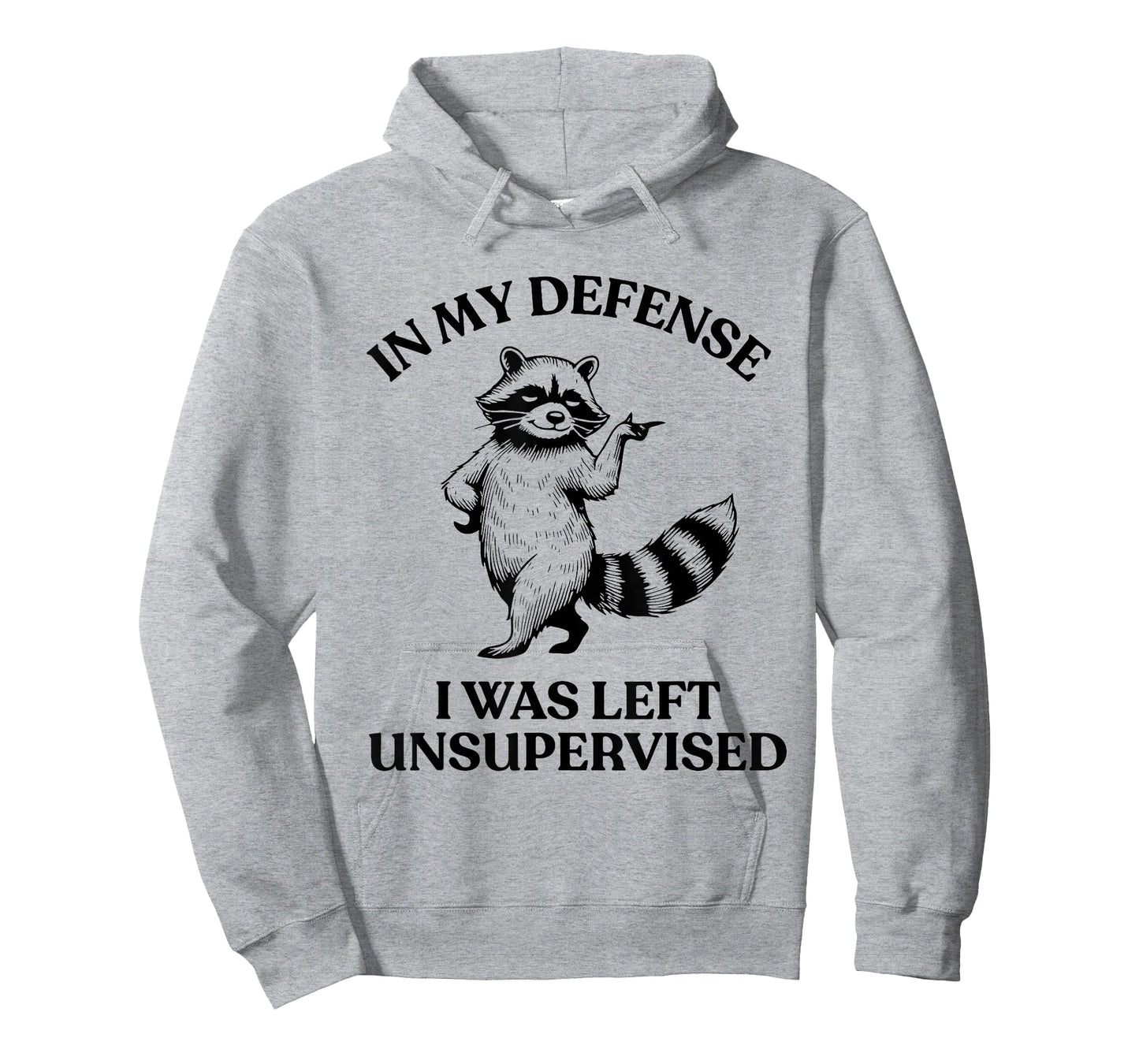 Raccoon in My Defense I was Left Unsupervised Funny Cool T-Shirt