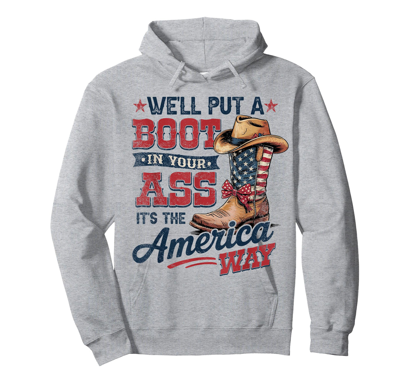 We'll Put A Boot In Your Ass Western Cowgirl 4th Of July T-Shirt