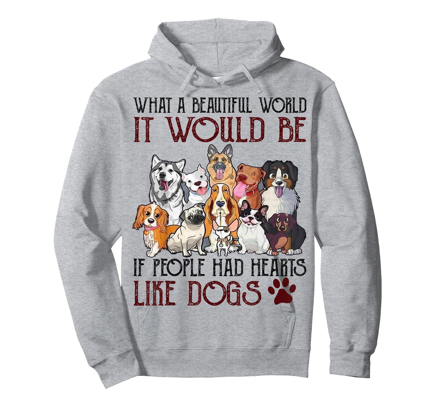 What A Beautiful World It Would Be If People Had Hearts Like T-Shirt