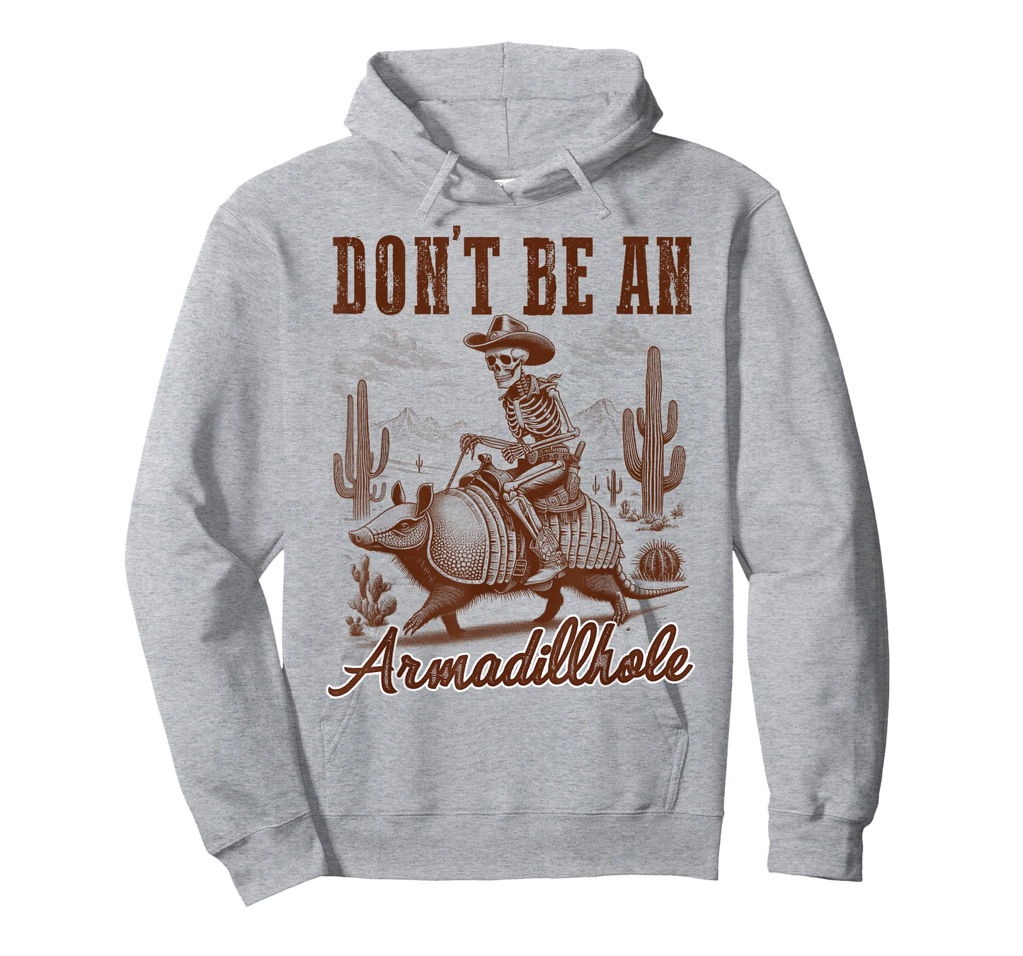 Western Life Cowboys Desert Vibes Don't Be An Armadillhole T-Shirt