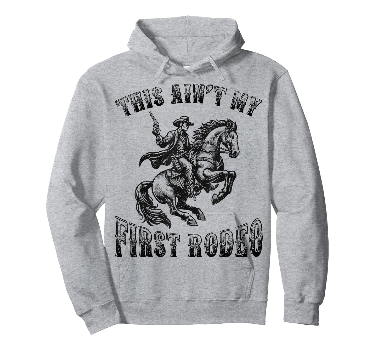 This Ain't My First Rodeo Cowboy Howdy Wild West Horseback T-Shirt
