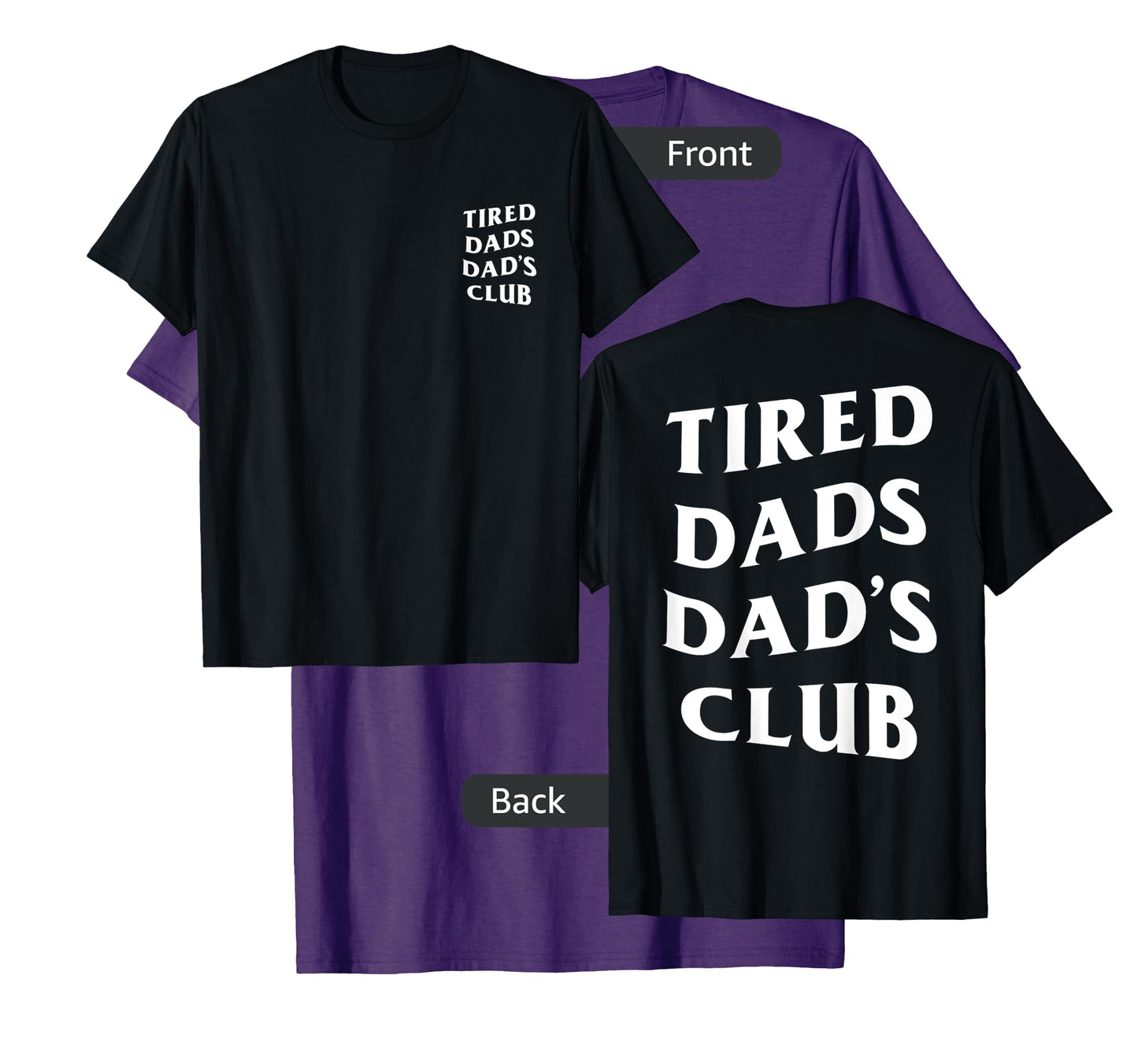 Mens Tired Dads Dad's Club, funny father's day lazy husband T-Shirt