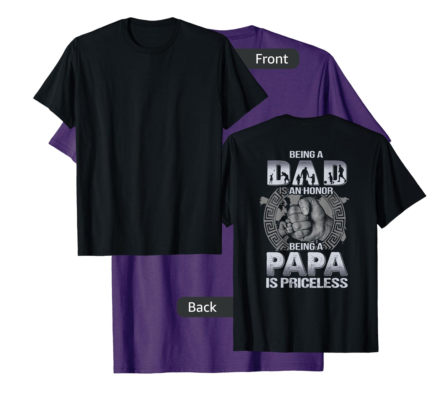 Being a dad is an honor being a papa is priceless ON BACK T-Shirt