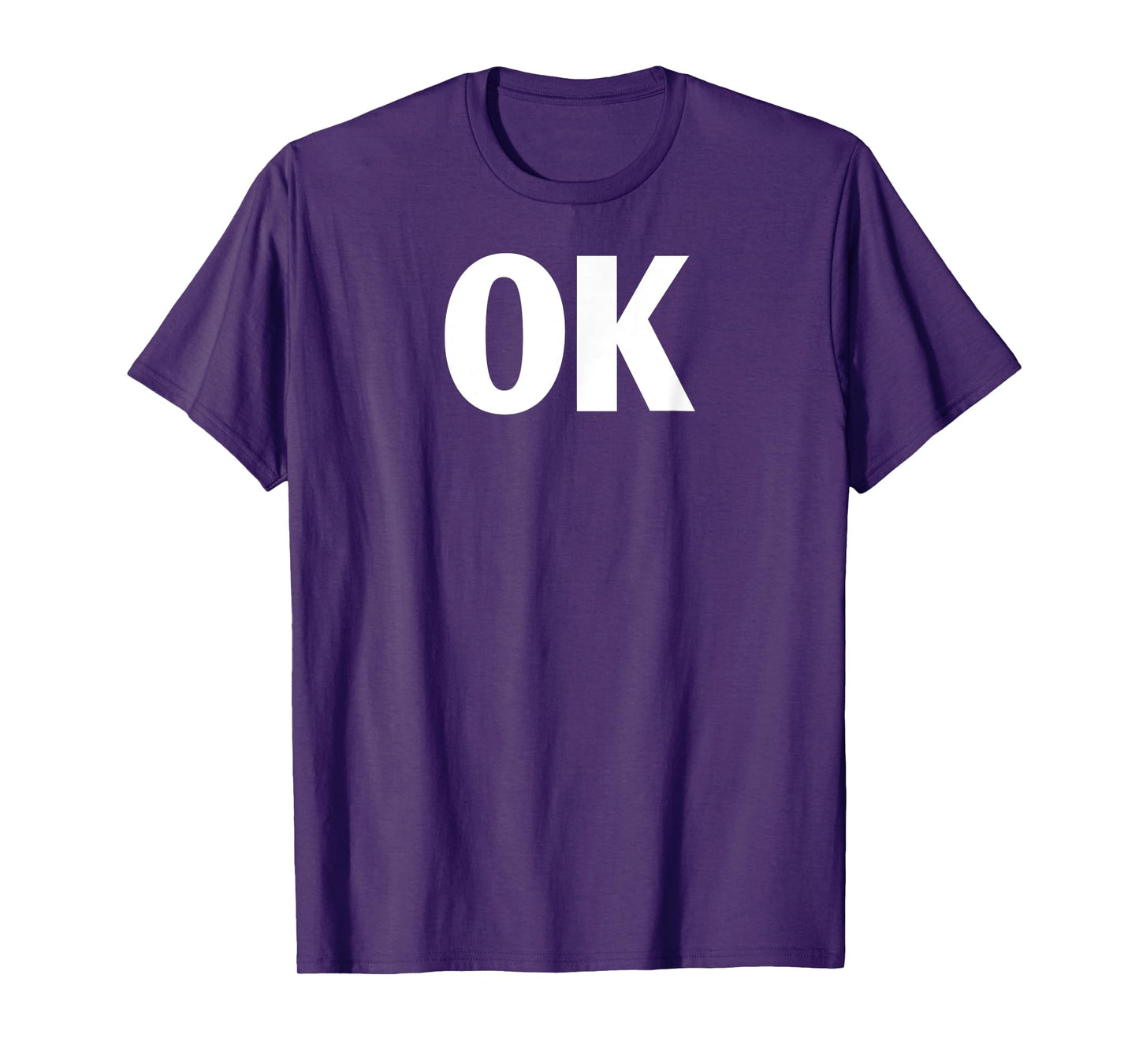 That Says Ok Shirt - Shirt That Says Ok T-Shirt