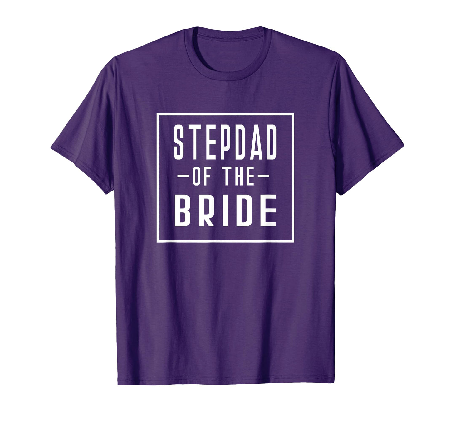Stepdad of the Bride - Stepfather Step Father T-Shirt