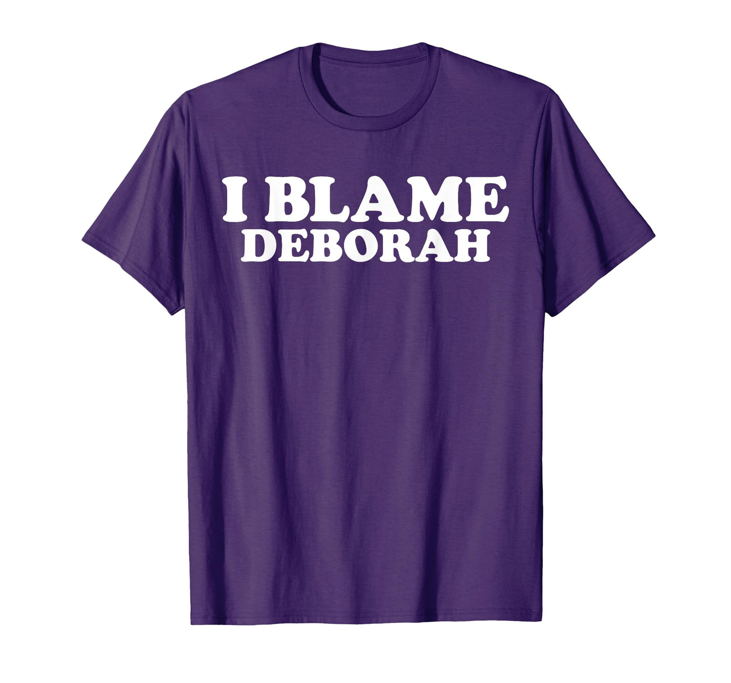 Funny Deborah Personal Name Deborah First Name Deborah Joke T-Shirt